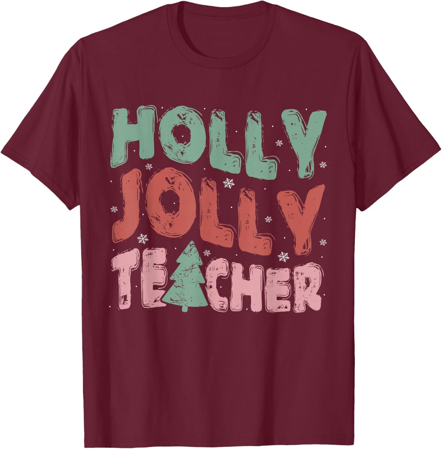 Merry Christmas 2024 Teacher Holiday Women Outfits Jolly Holly Teacher Christmas Tree Xmas Holiday Teaching - Black, Small, Short Sleeve, , Women, Holiday Teacher T-Shirt - T-Shirt | Maroon