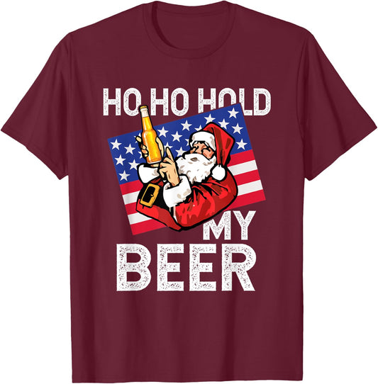 Christmas In July - Santa Ho Ho Hold My Beer Drinking Party T-Shirt - T-Shirt | Maroon