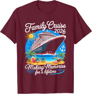 Family Cruise 2026 Making Memories for A Lifetime T-Shirt - T-Shirt | Maroon