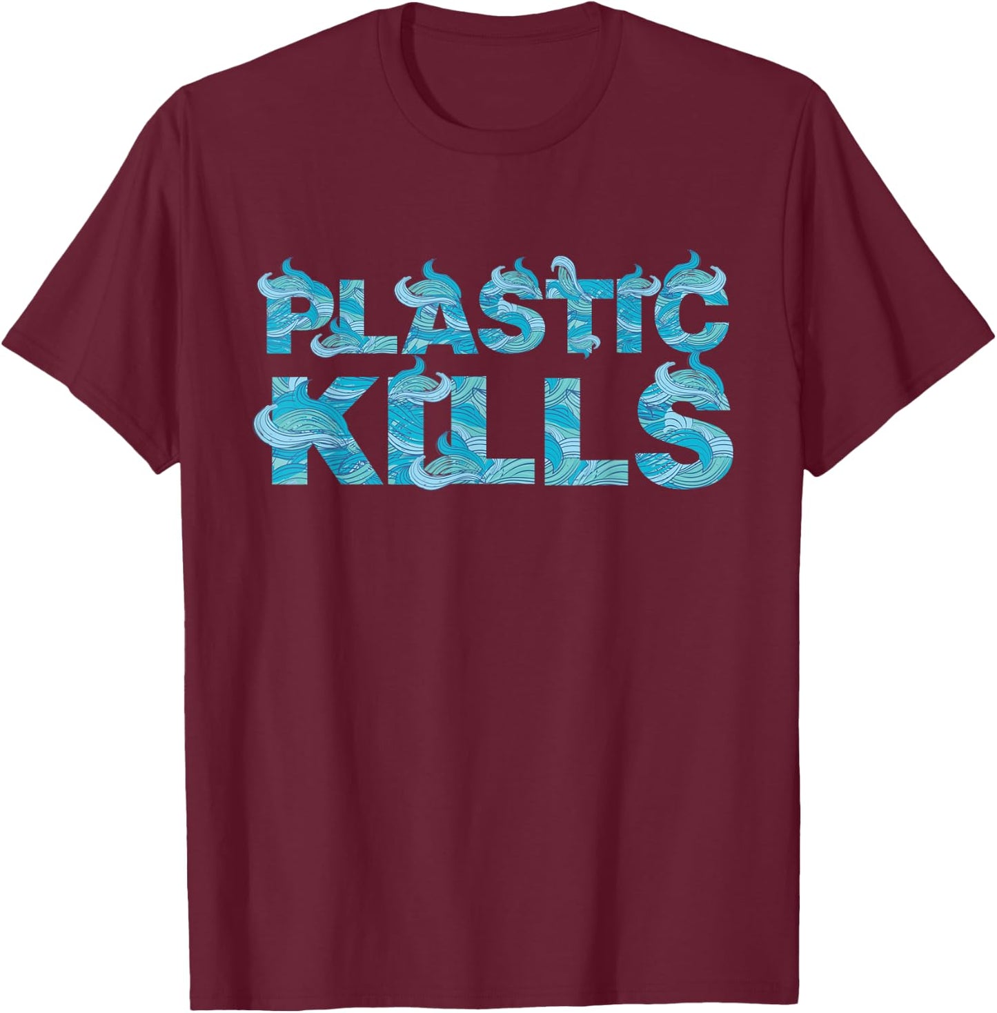 Plastic Kills Ocean Conservation T-Shirt - T-Shirt | Maroon