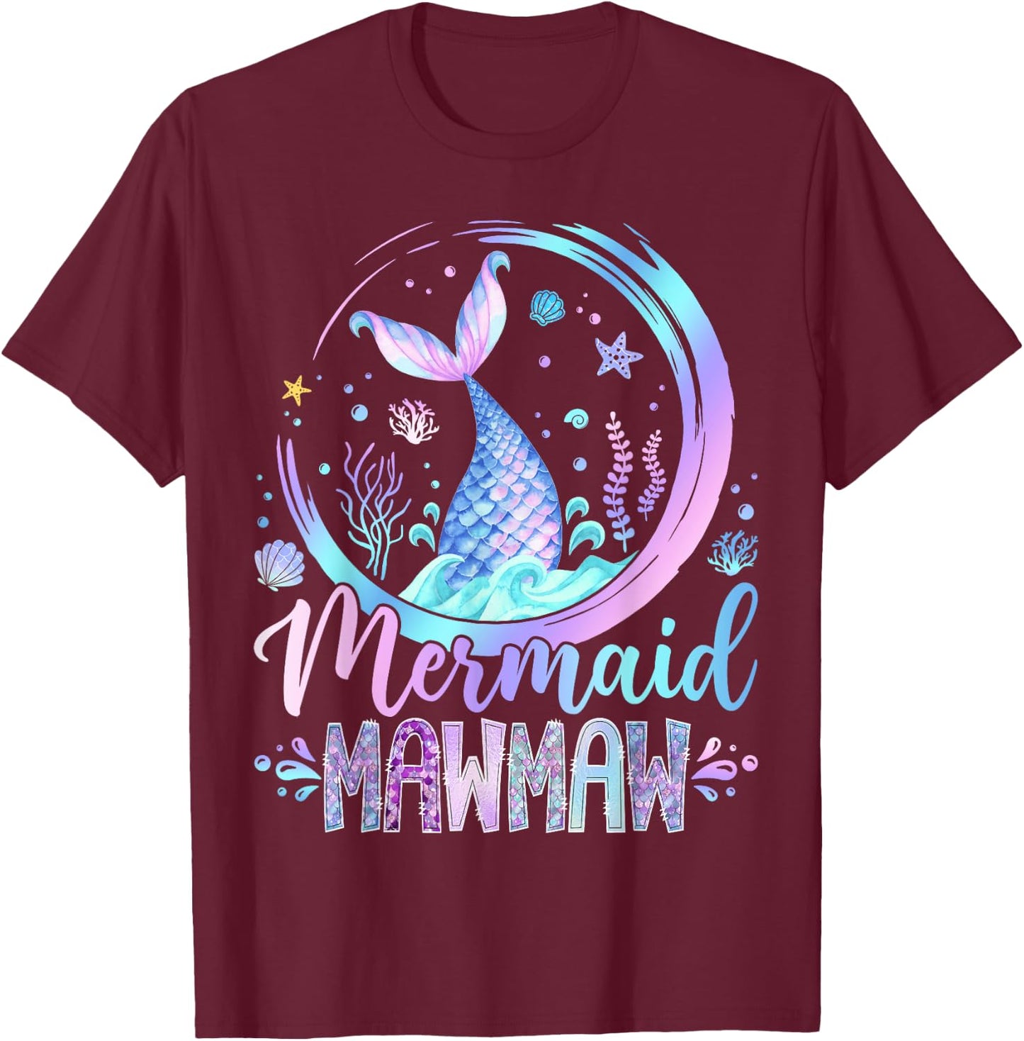 Mermaid Mawmaw Family Matching Girl Birthday Party T-Shirt - T-Shirt | Maroon