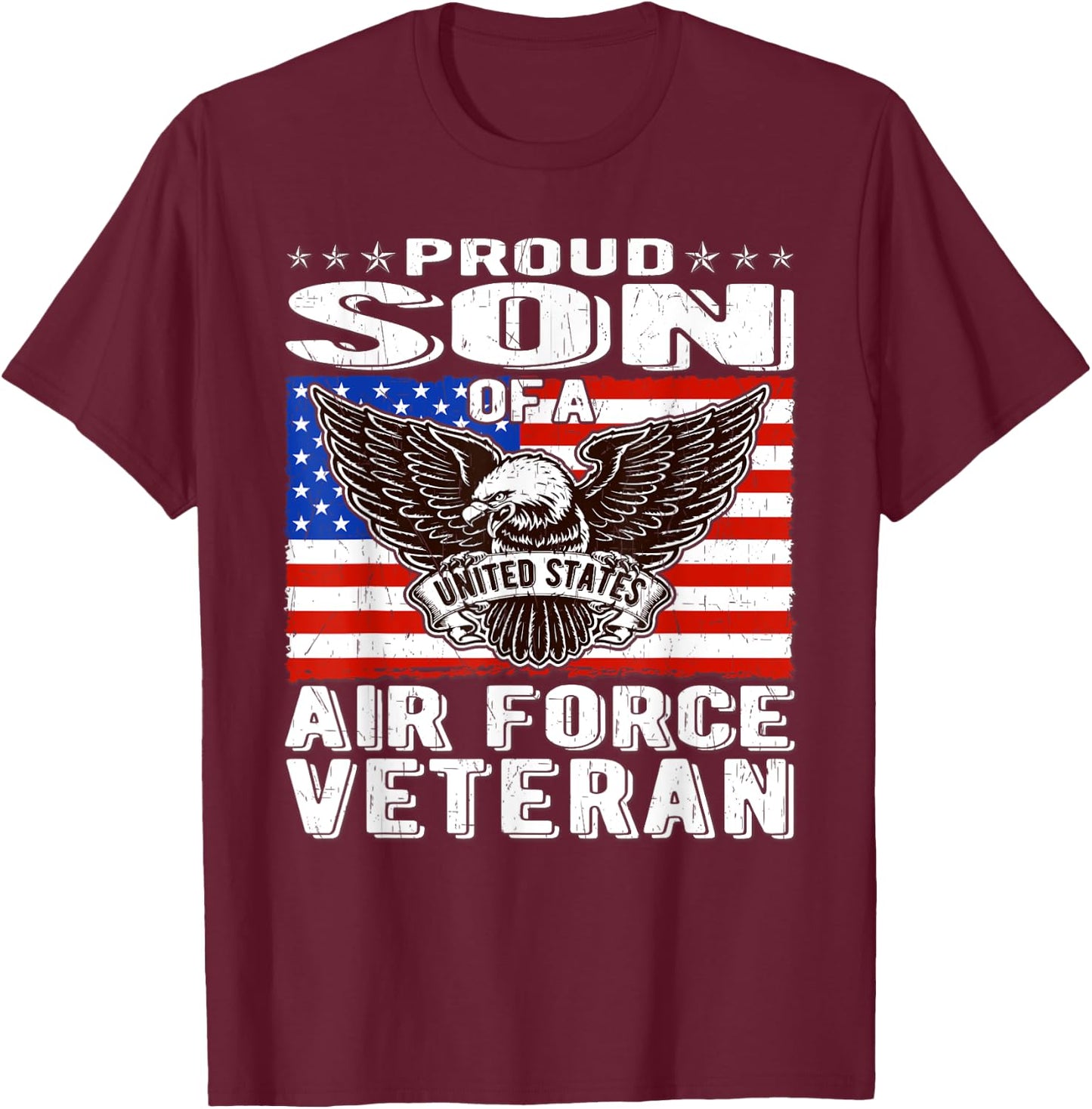 Proud Son Of US Air Force Veteran Patriotic Military Family T-Shirt - T-Shirt | Maroon