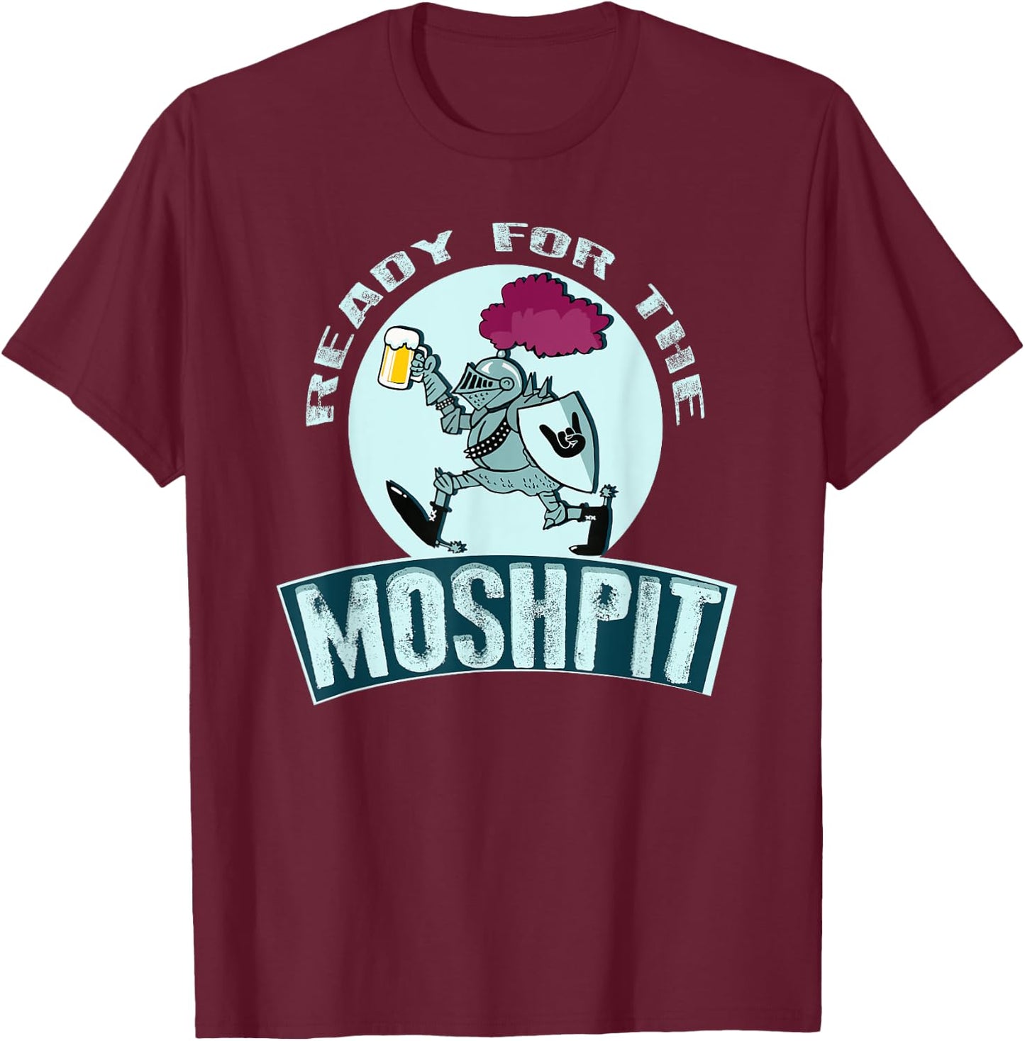 Ready for the moshpit T-Shirt - T-Shirt | Maroon