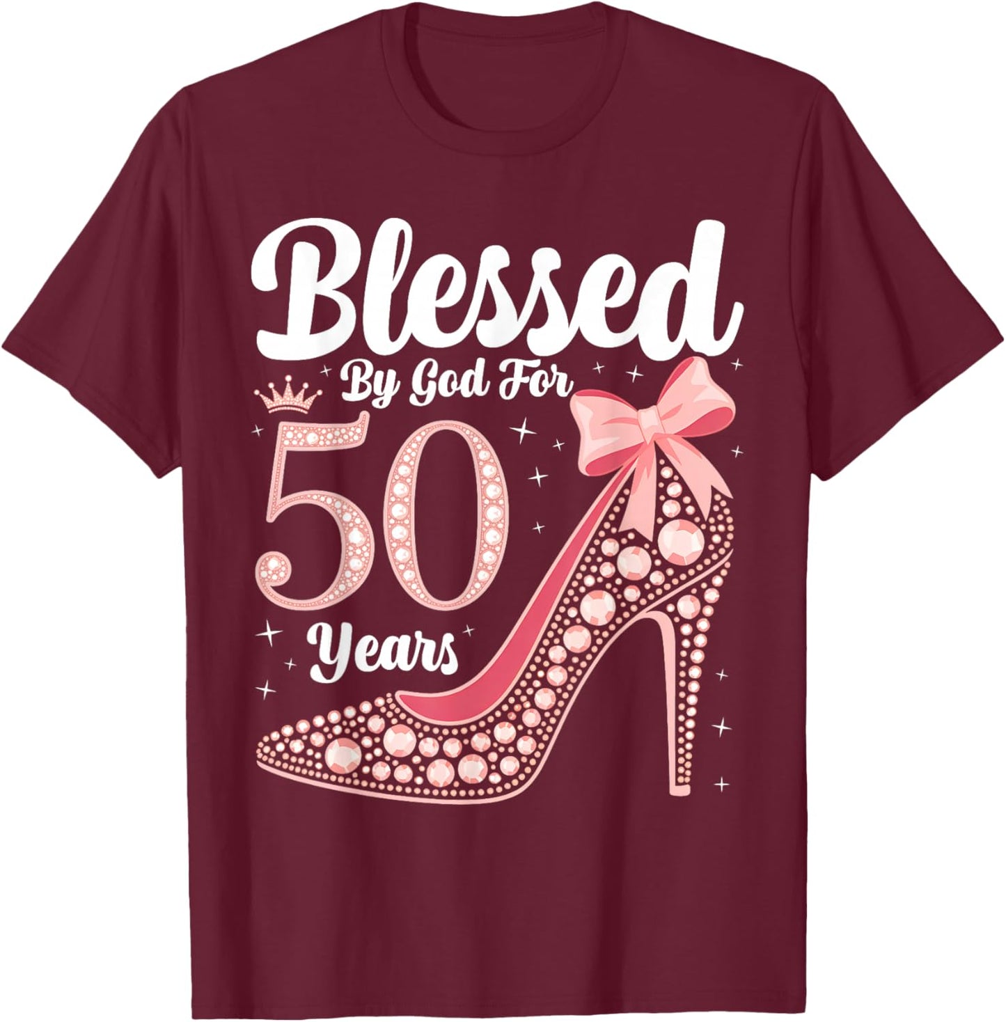 Blessed By God For 50 Years Old 50th Birthday Party Queen T-Shirt - T-Shirt | Maroon