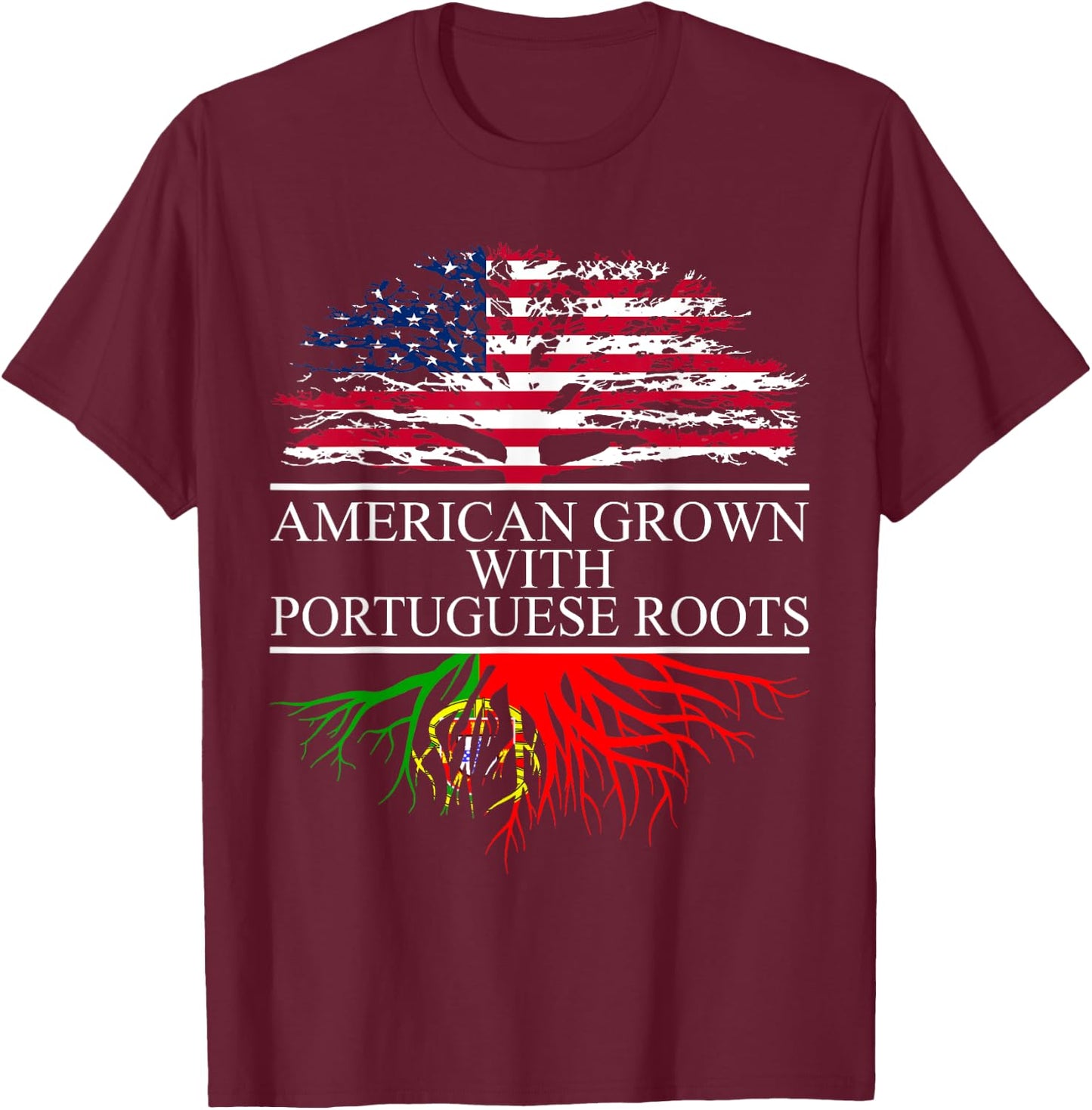 Portuguese Roots, American Grown, Flag of Portugal T-Shirt - T-Shirt | Maroon