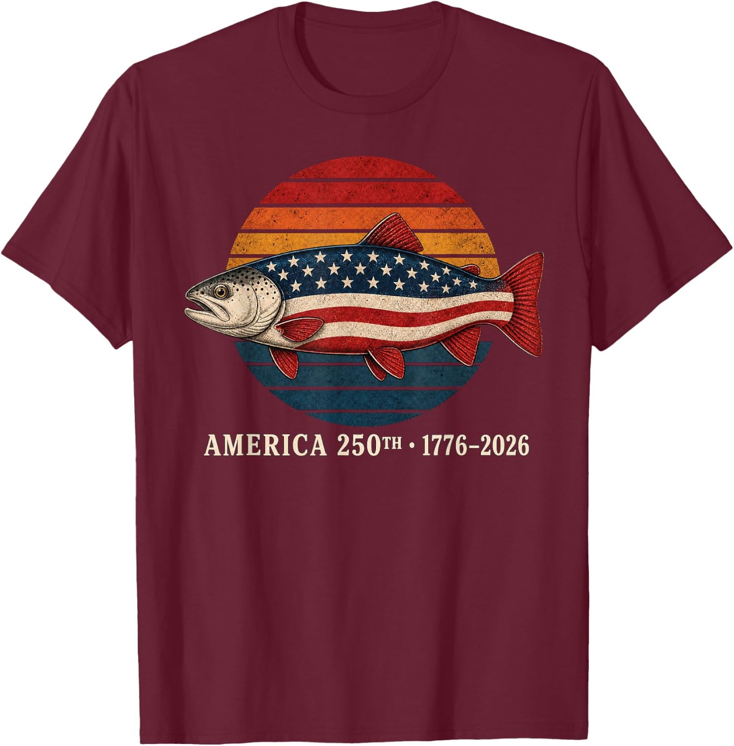 250 America Years 1776 2026 Fishing USA Flag 250th Birthday T-Shirt - T-Shirt | Maroon