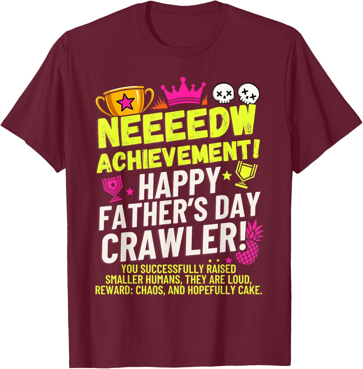Happy Fathers Day Crawler New Achievement Gamer Dad USA T-Shirt - T-Shirt | Maroon