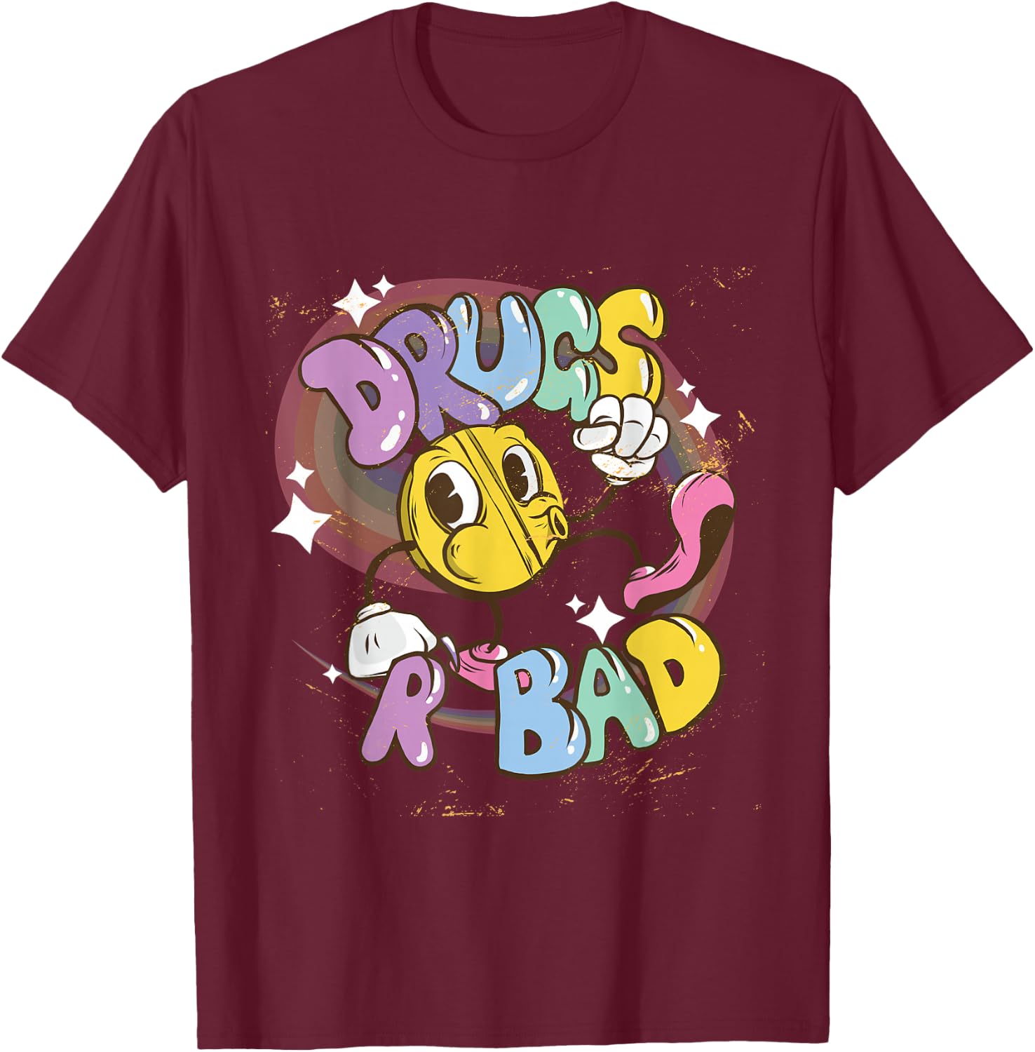 Drugs are Bad - Funny Graphic T-Shirt - T-Shirt | Maroon