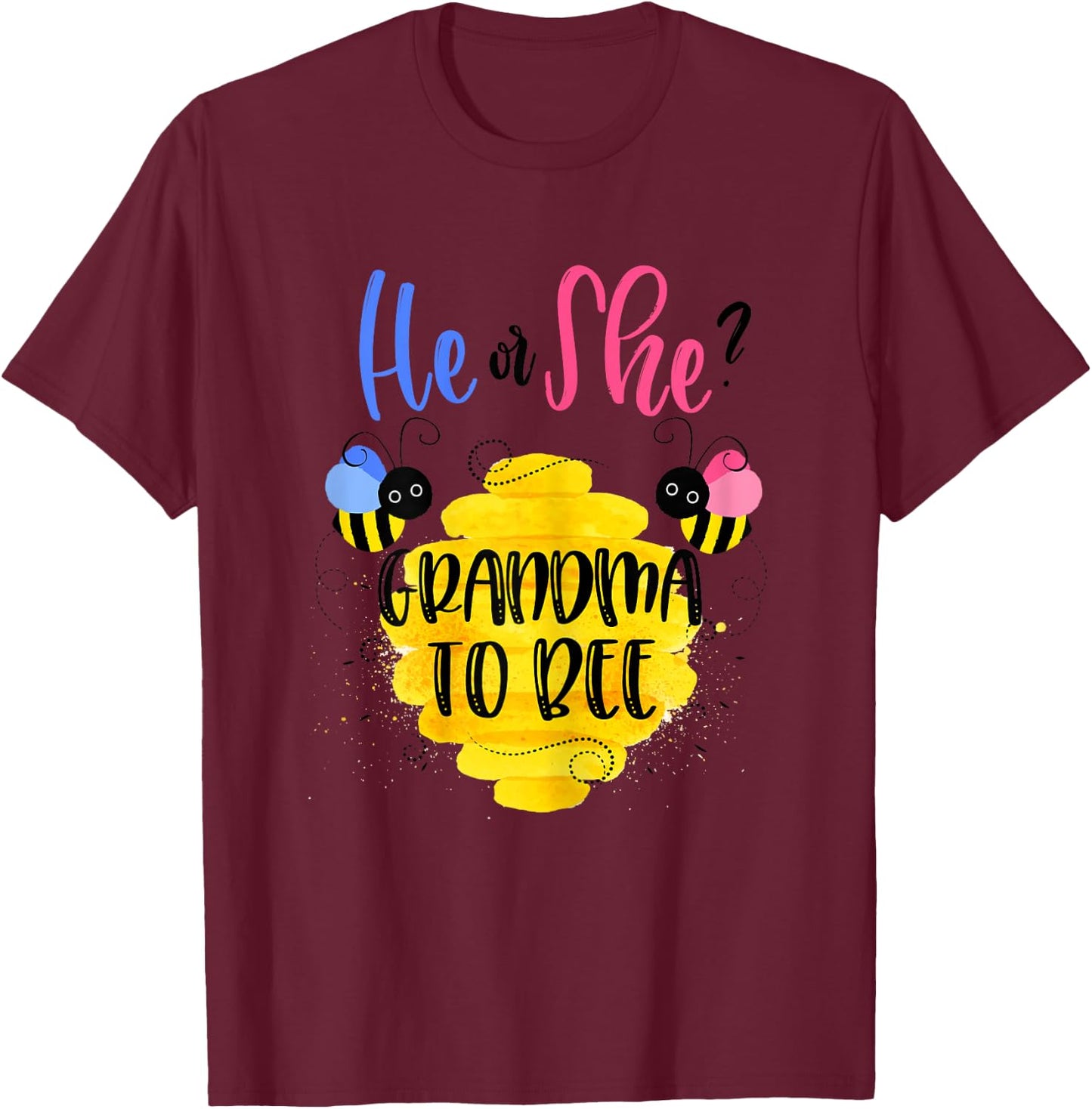 Gender Reveal What Will It Bee Shirt He or She Grandma T-Shirt - T-Shirt | Maroon
