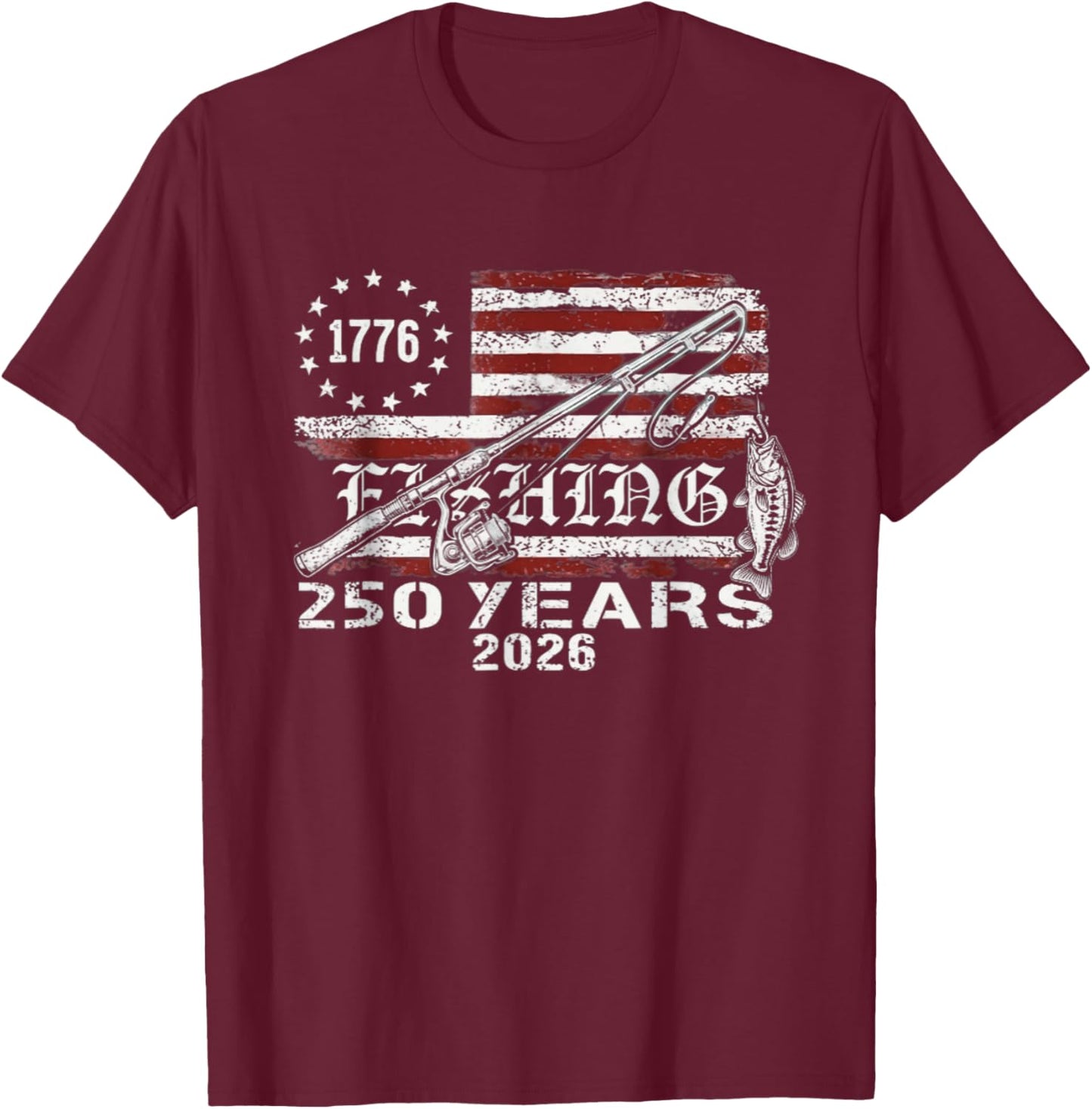 Fisherman 250 Years American 250th Anniversary USA T-Shirt - T-Shirt | Maroon