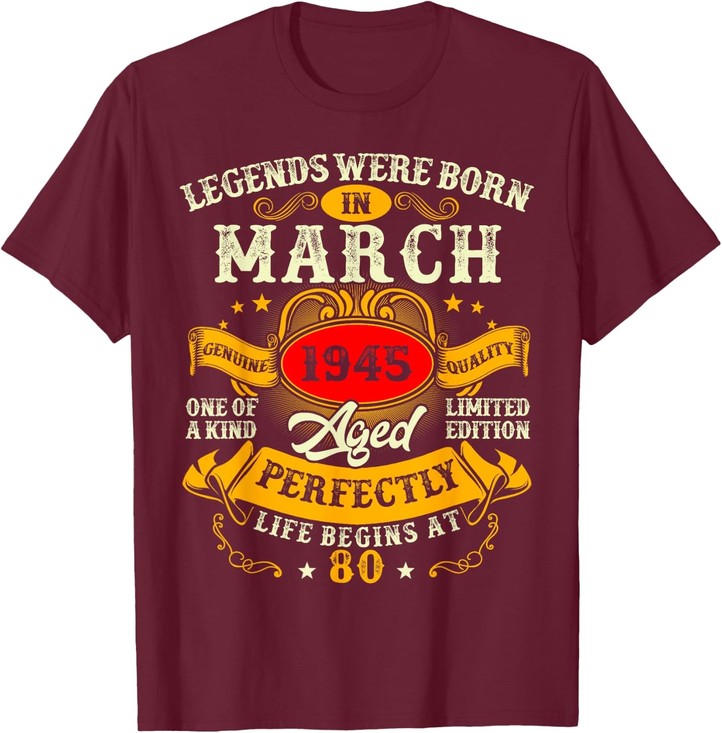 Legend Were Born in March 1945 Vintage 80th Birthday Men Dad T-Shirt - T-Shirt | Maroon