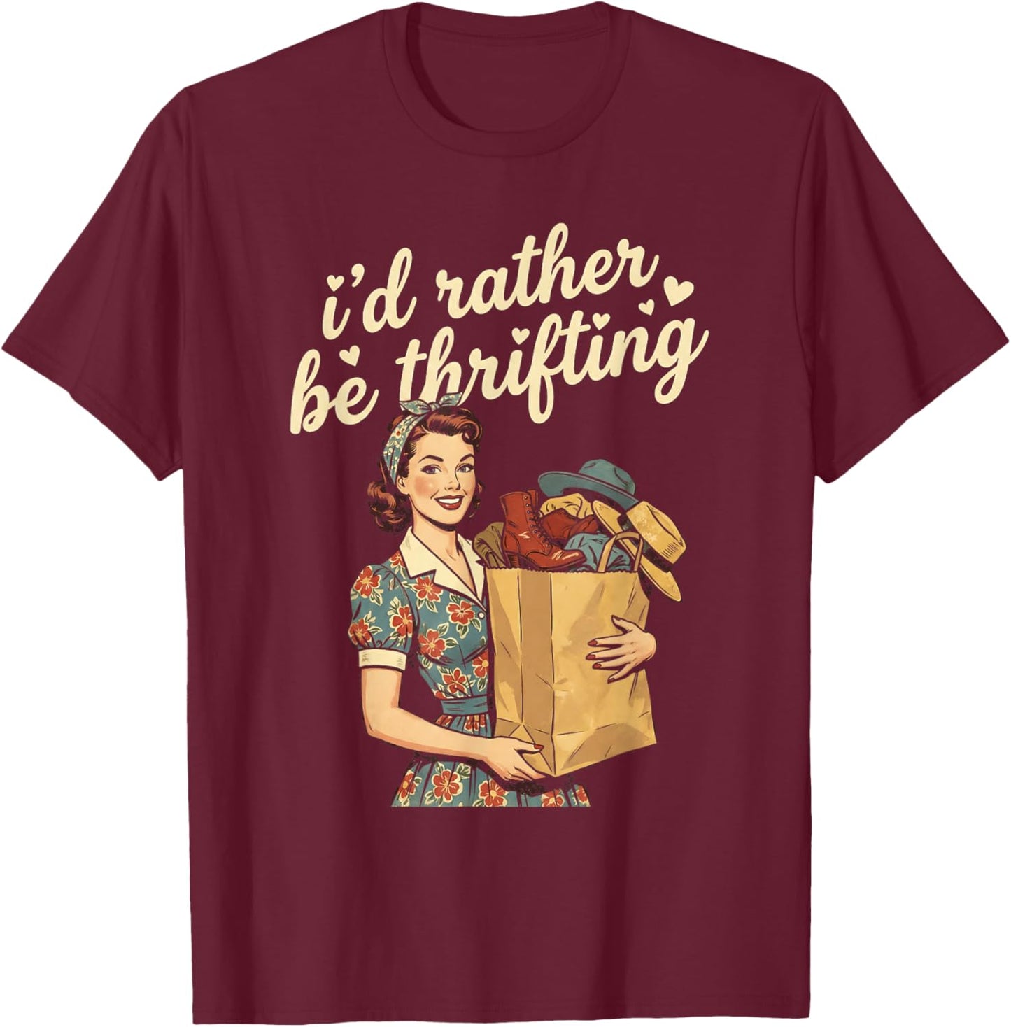 I'd Rather Be Thrifting Retro Woman Vintage Shopping T-Shirt - T-Shirt | Maroon