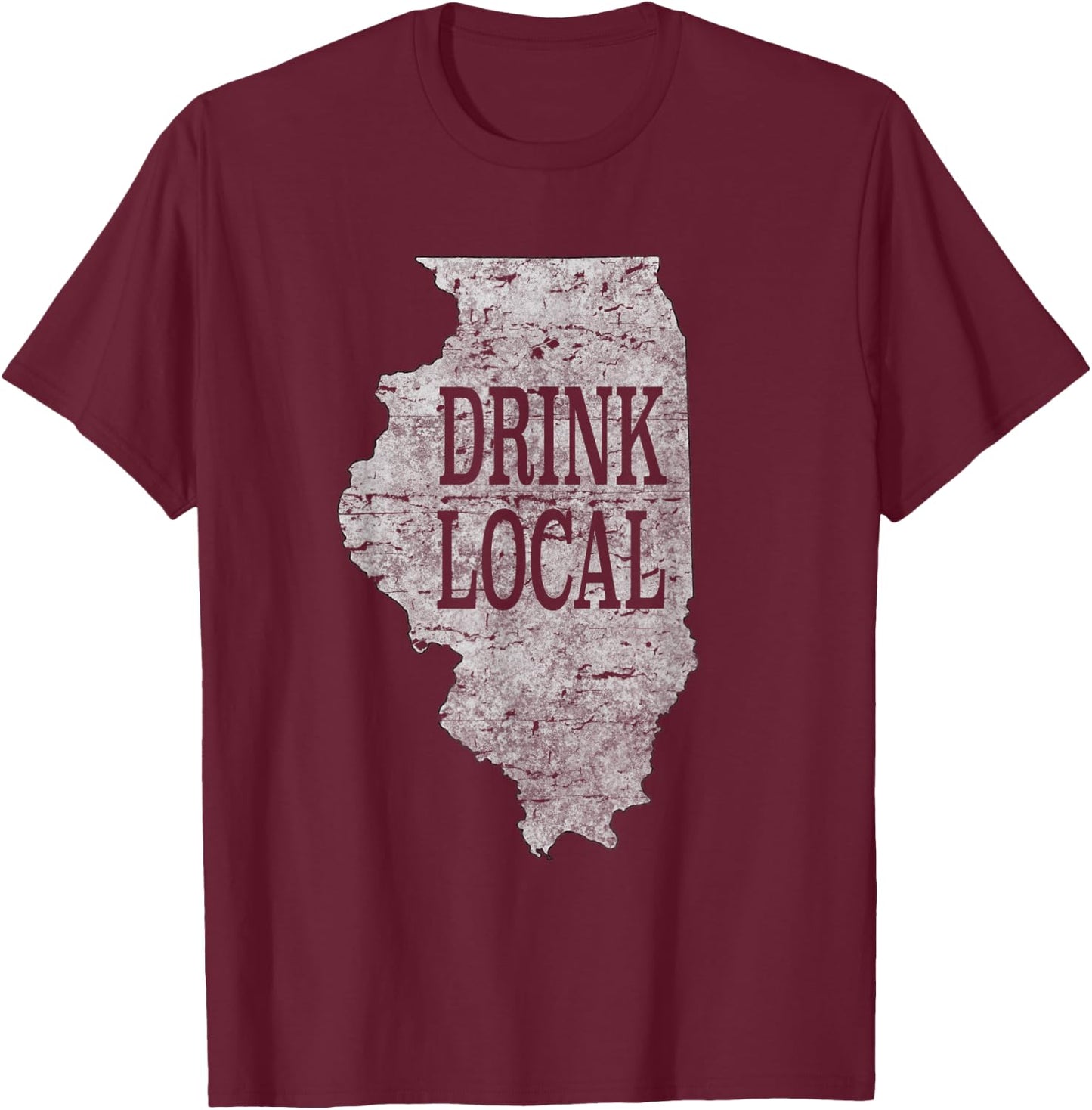 Drink local craft beer Illinois T-Shirt - T-Shirt | Maroon