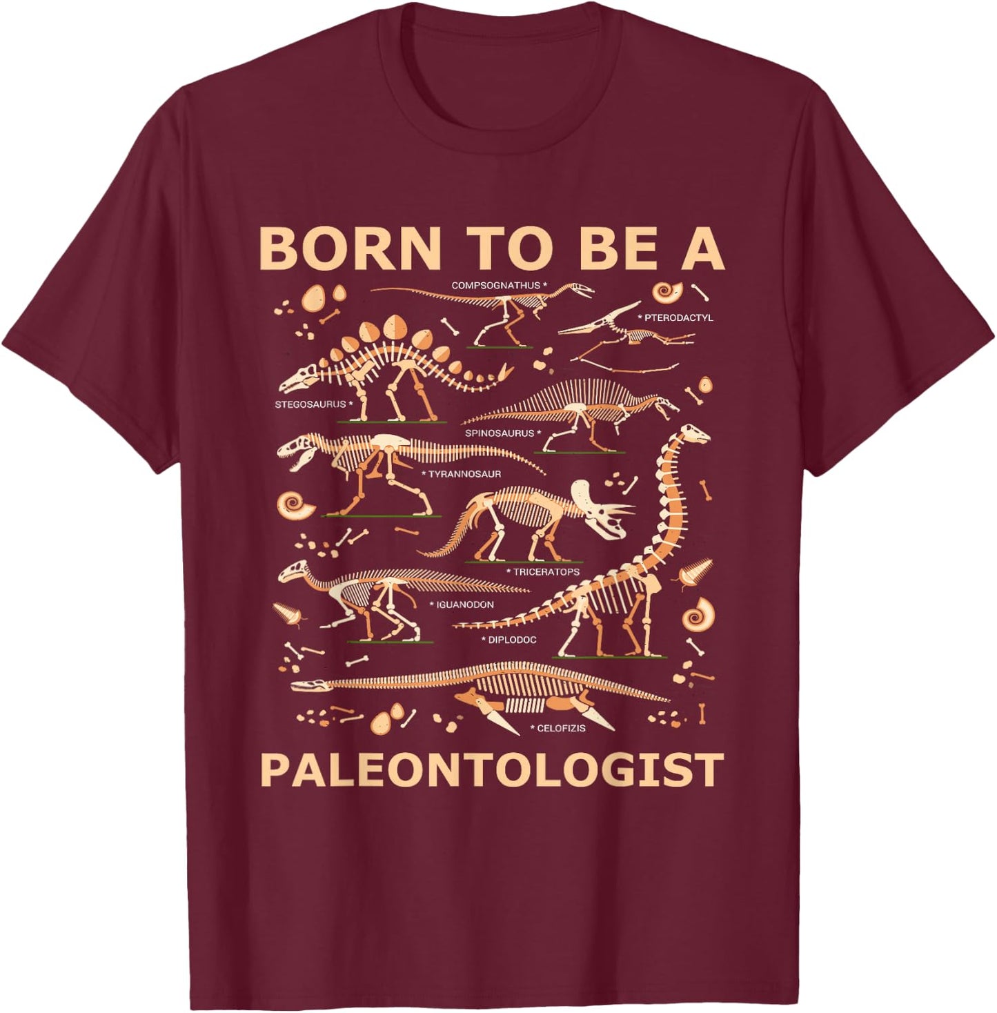 Born to be a PALEONTOLOGIST Forced to go to school T-Shirt - T-Shirt | Maroon