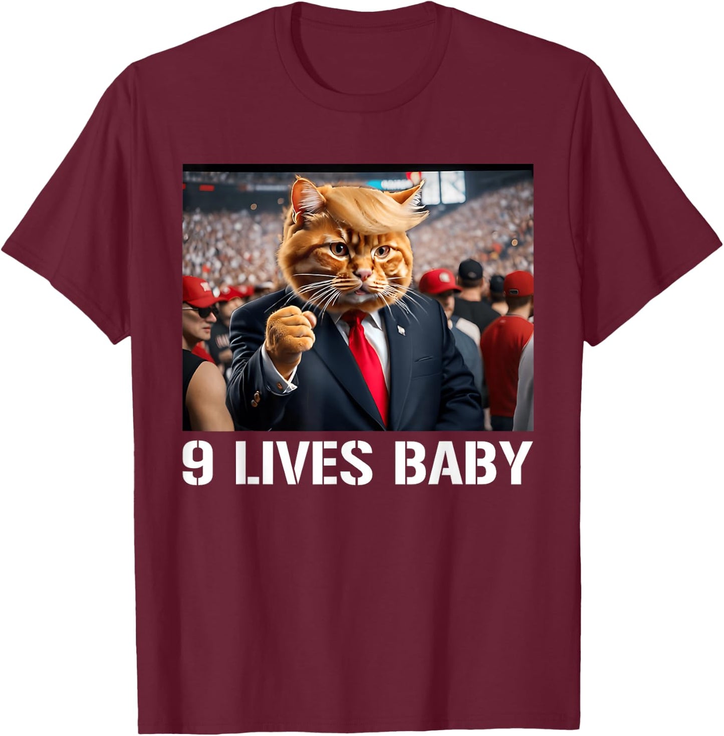 Donald Trump Cat Nine Lives Baby Funny 9 Lives Baby Lovers Men Women T-Shirt - T-Shirt | Maroon