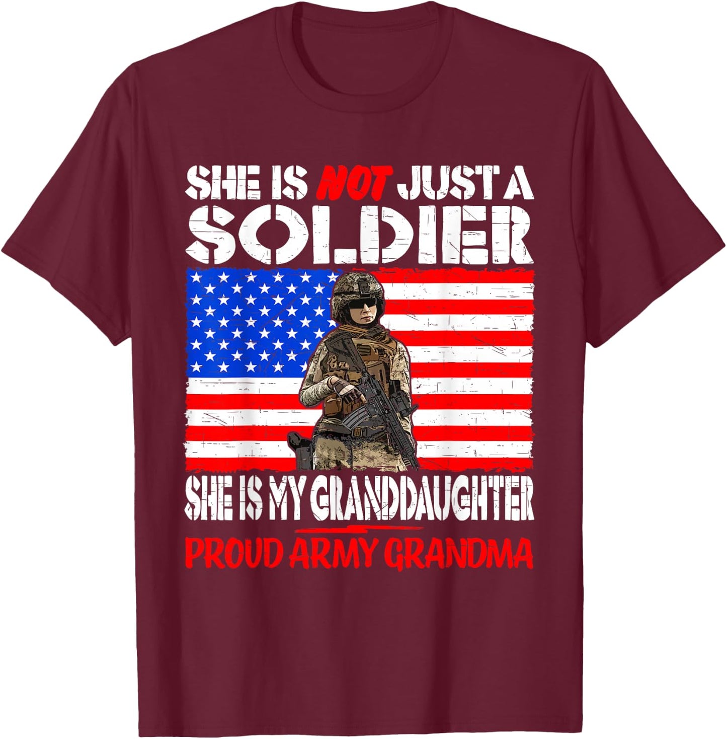 My Granddaughter Is A Soldier Military Proud Army Grandma T-Shirt - T-Shirt | Maroon