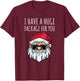 Dirty Christmas Shirt Naughty Raunchy Shirt Package T-Shirt - T-Shirt | Maroon