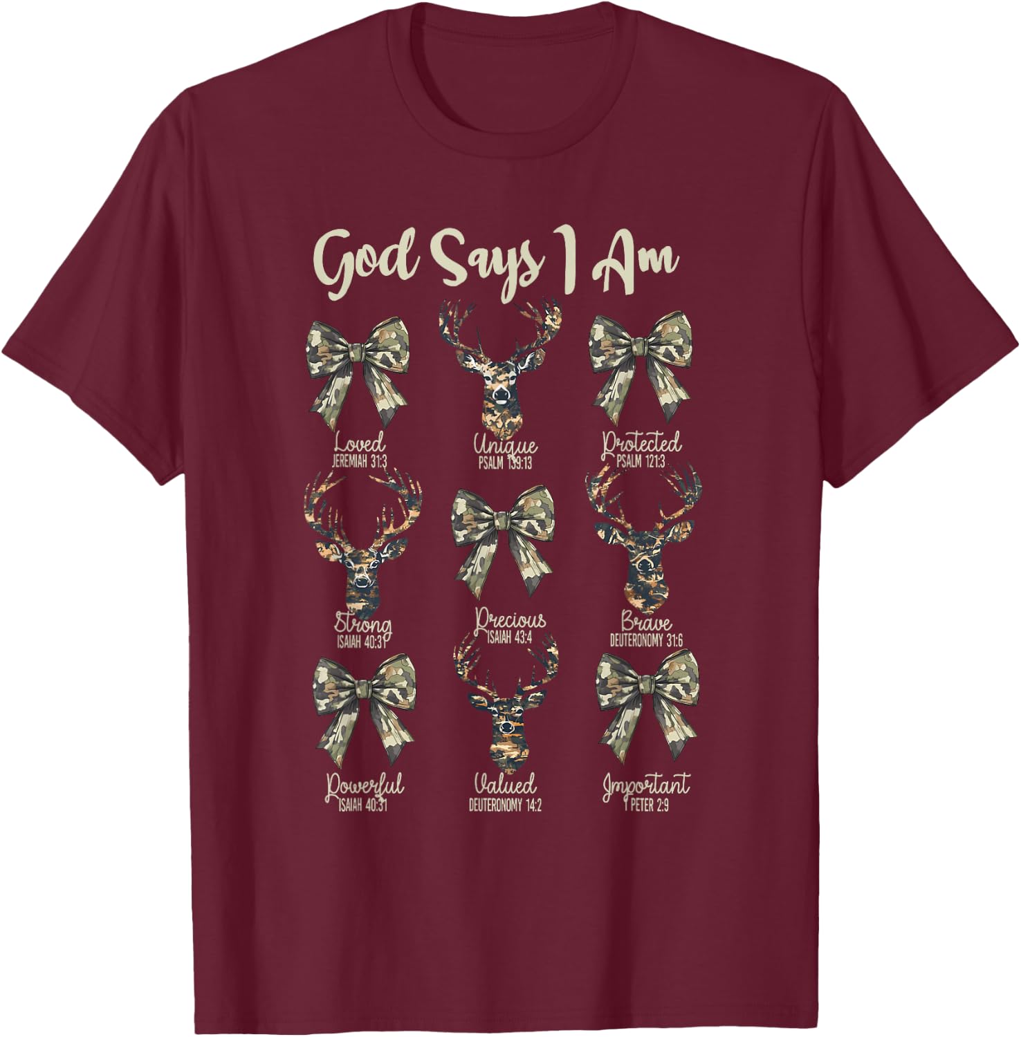 God Says I Am Christian Jesus Camo Coquette Bow Deer Hunting T-Shirt - T-Shirt | Maroon