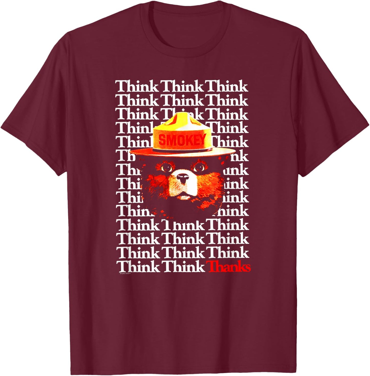 Smokey Bear Think Think Thanks T-Shirt - T-Shirt | Maroon
