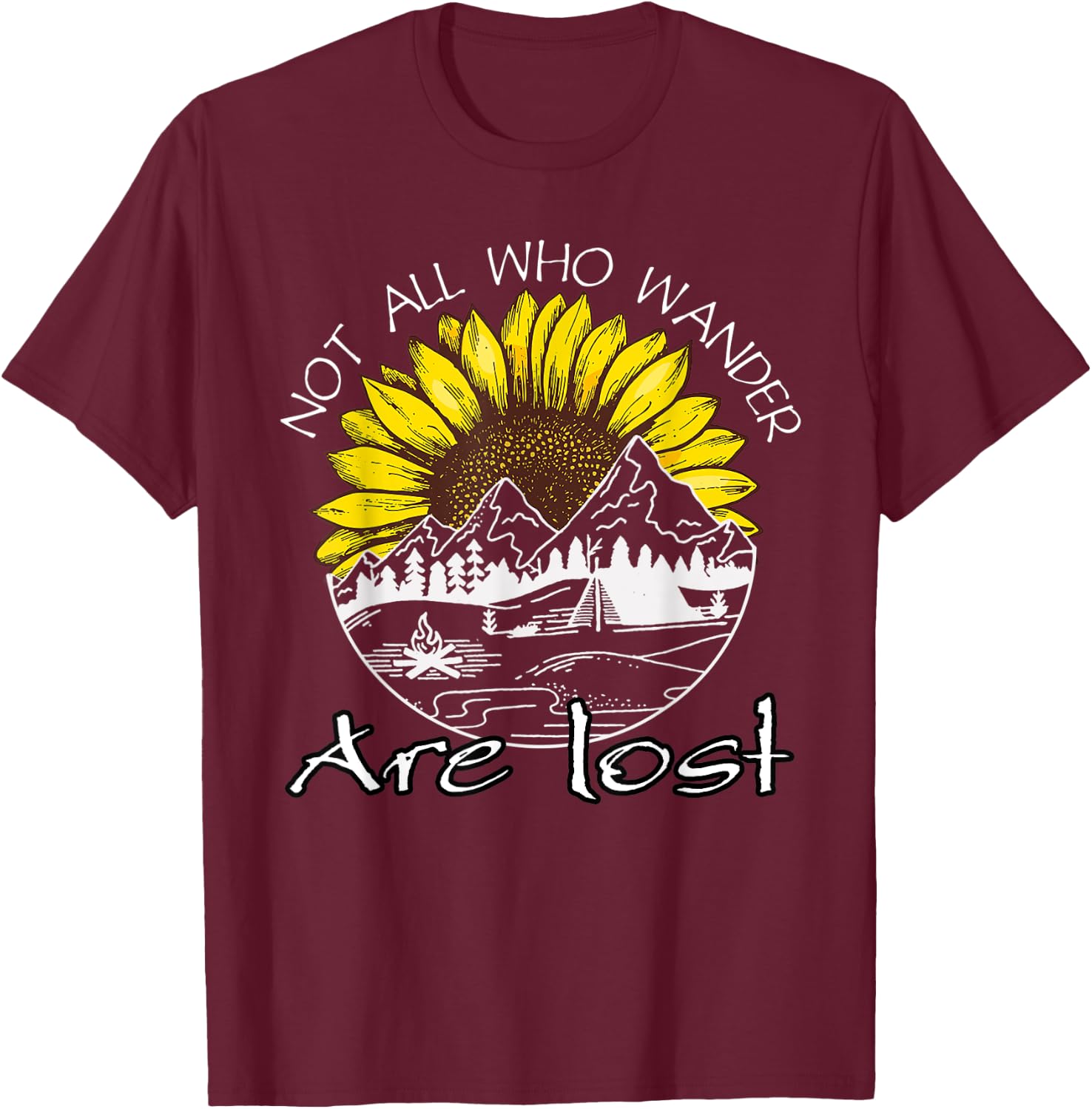 Not All Who Wander Are Lost Sunflower Hiking Women T-Shirt - T-Shirt | Maroon