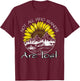 Not All Who Wander Are Lost Sunflower Hiking Women T-Shirt - T-Shirt | Maroon