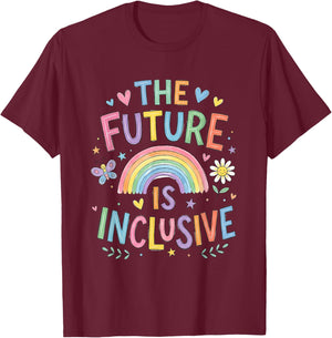 The Future is Inclusive Rainbow LGBTQ Pride Month Equality T-Shirt - T-Shirt | Maroon