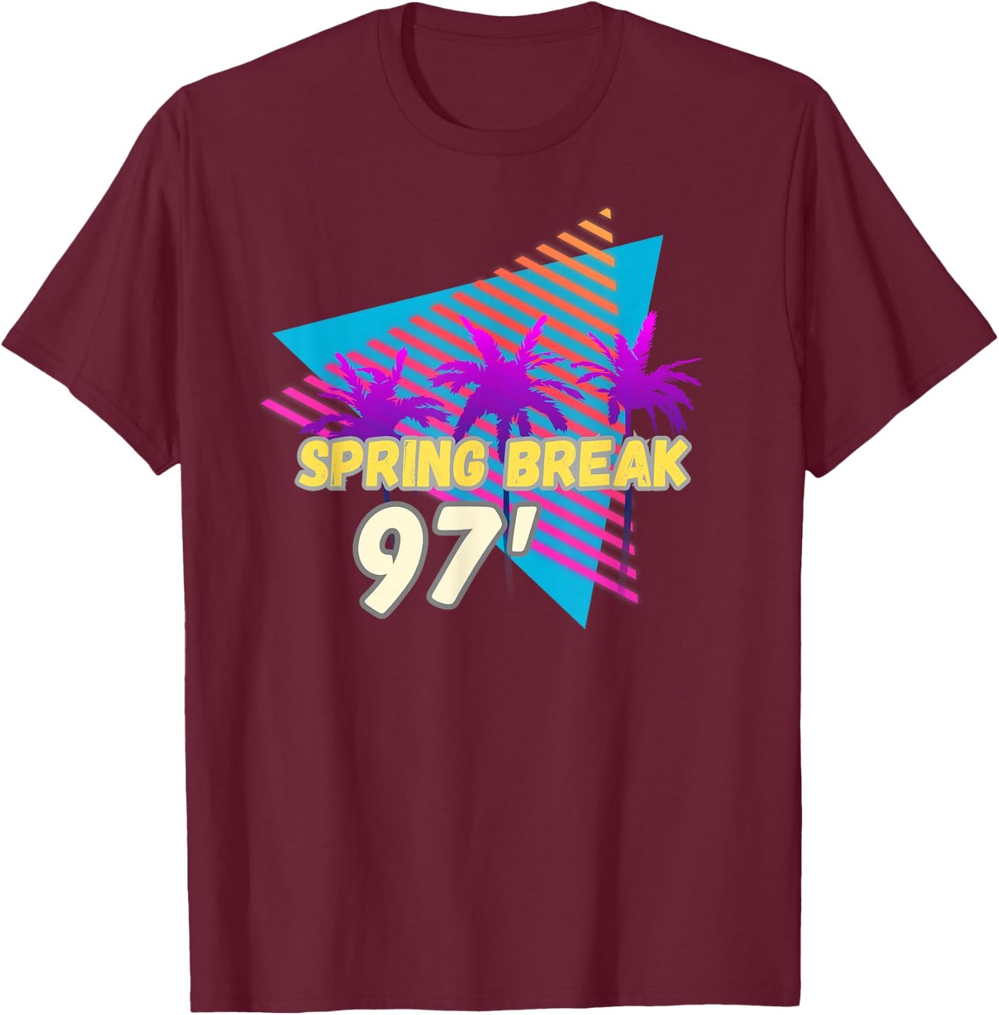 Spring Break 97 | 90s Beach Party Wear T-Shirt - T-Shirt | Maroon