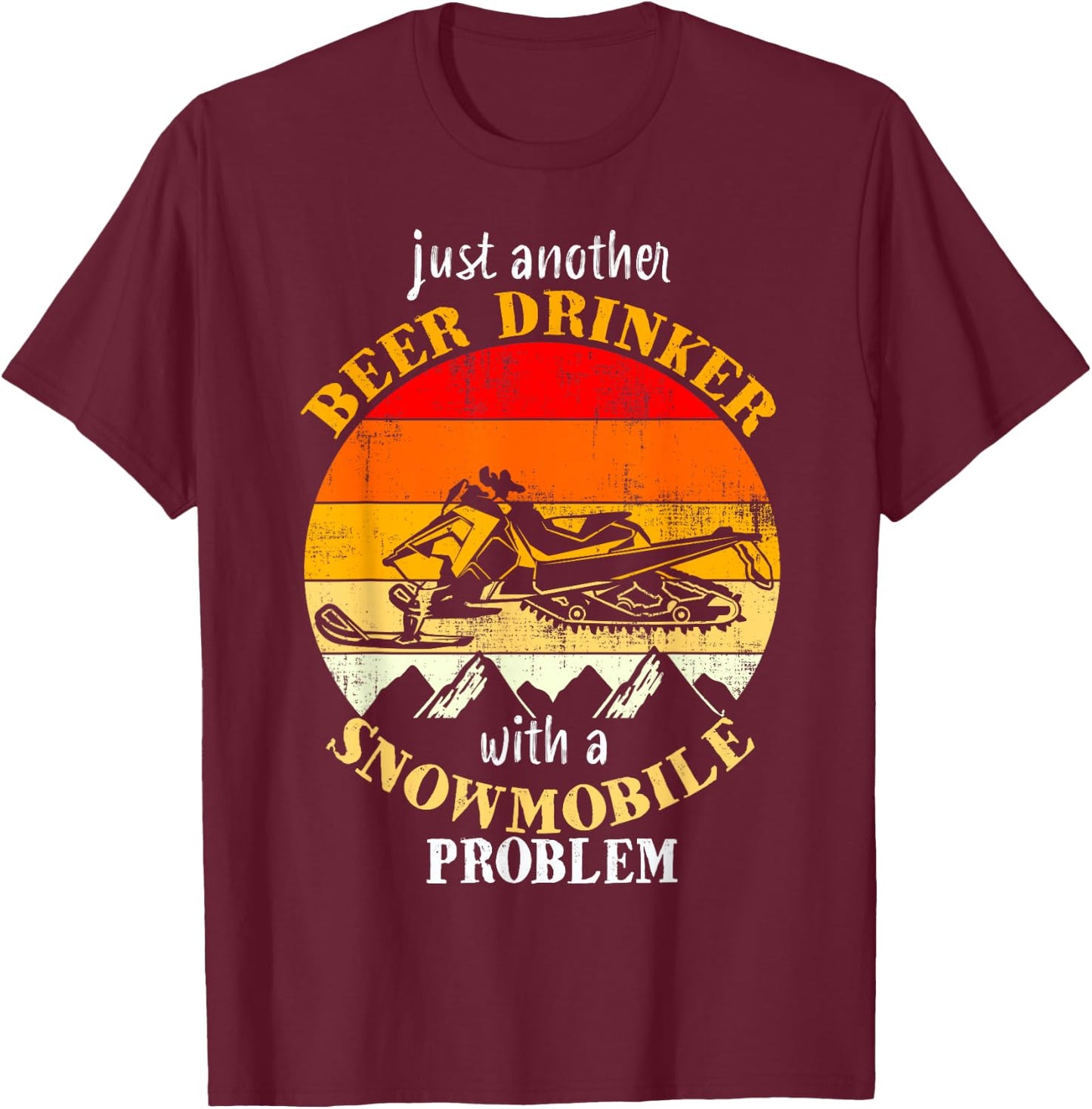 Funny Retro Vintage Snowmobile Just Another Beer Drinker T-Shirt - T-Shirt | Maroon