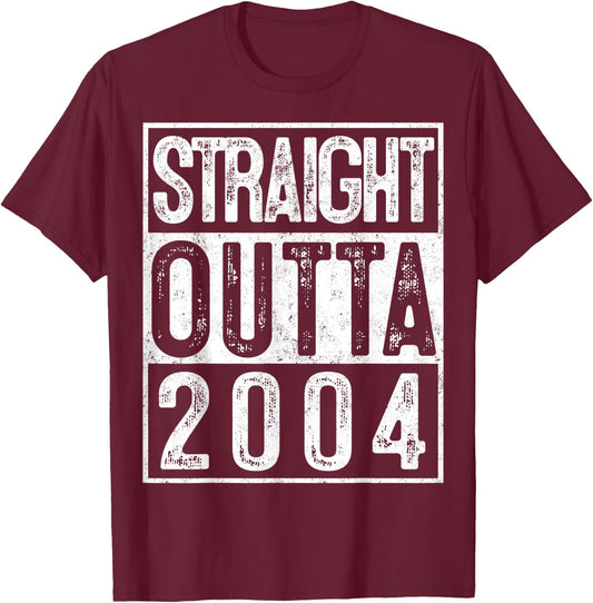 15th Birthday Straight Outta 2004 Gift 15 Year Old Party T-Shirt - T-Shirt | Maroon