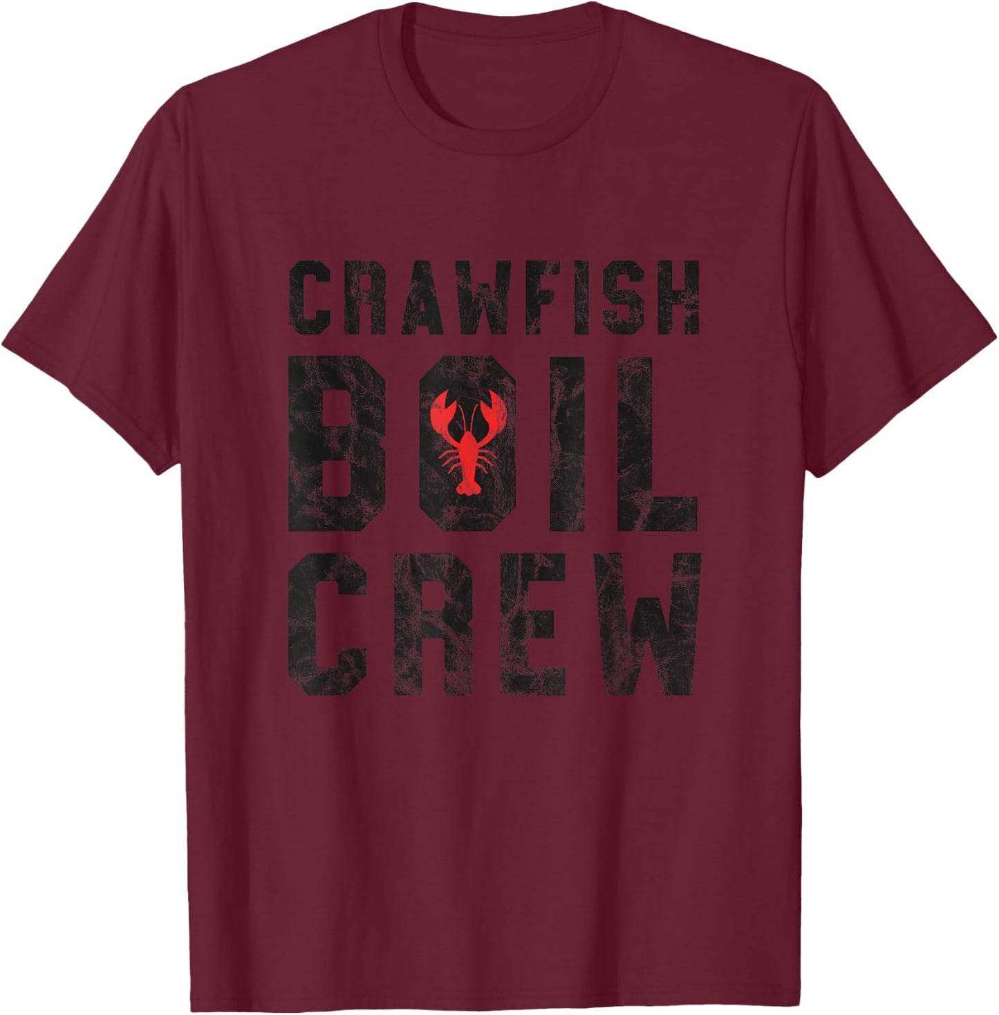 Crawfish Boil Crew - Cajun Crawfish Party Gift Shirt - Black T-Shirt - T-Shirt | Maroon
