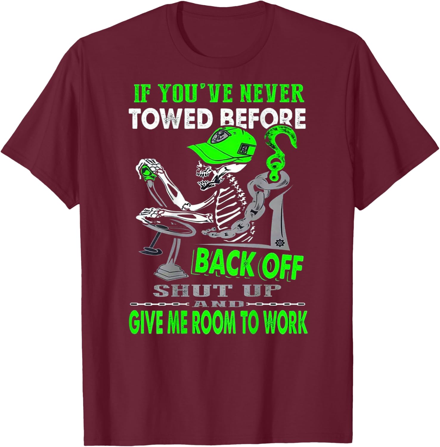 Proud Tow Truck Operator T-Shirt - T-Shirt | Maroon