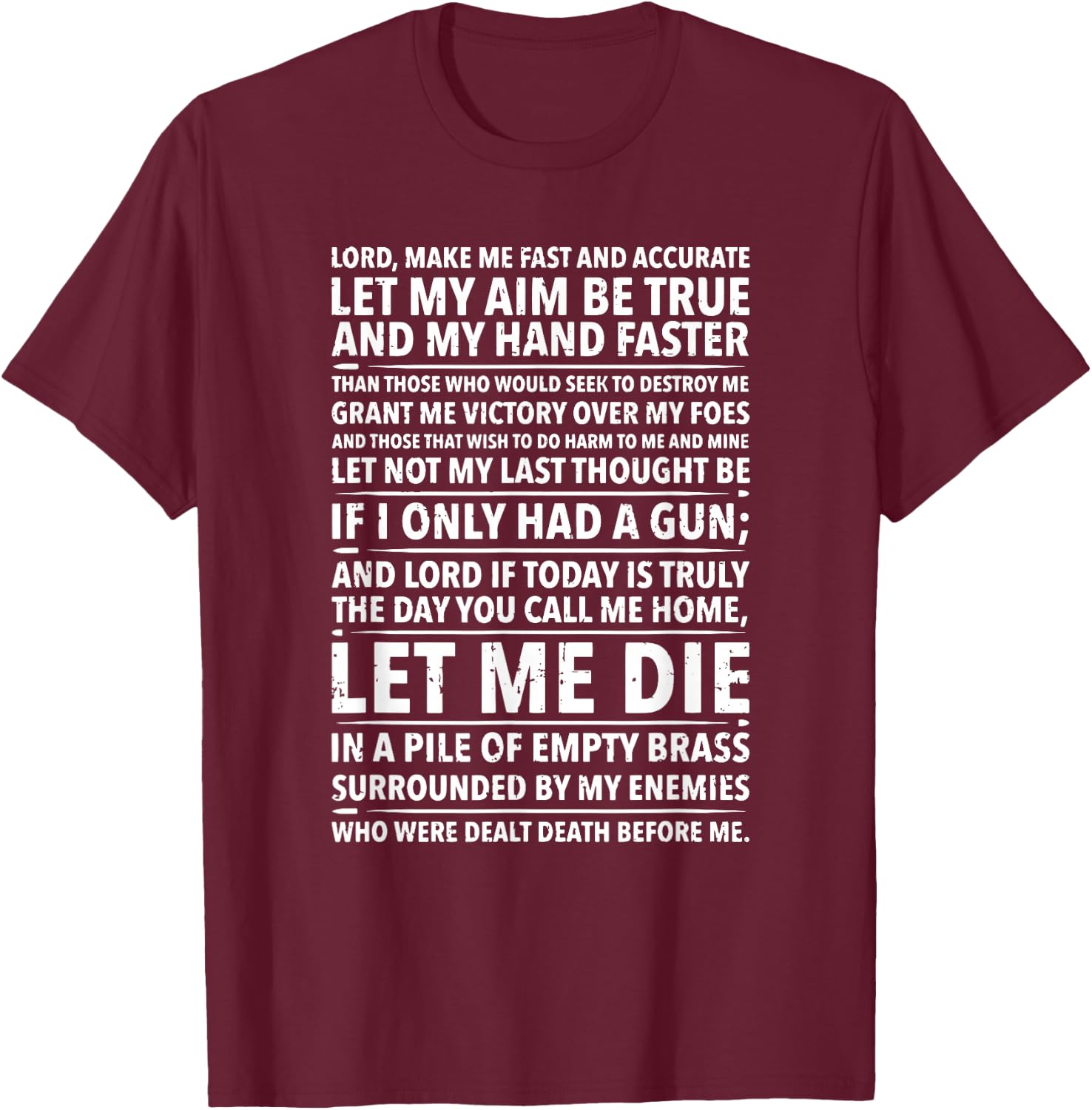 Soldier's Prayer , Lord Make me Fast gun T-Shirt - T-Shirt | Maroon