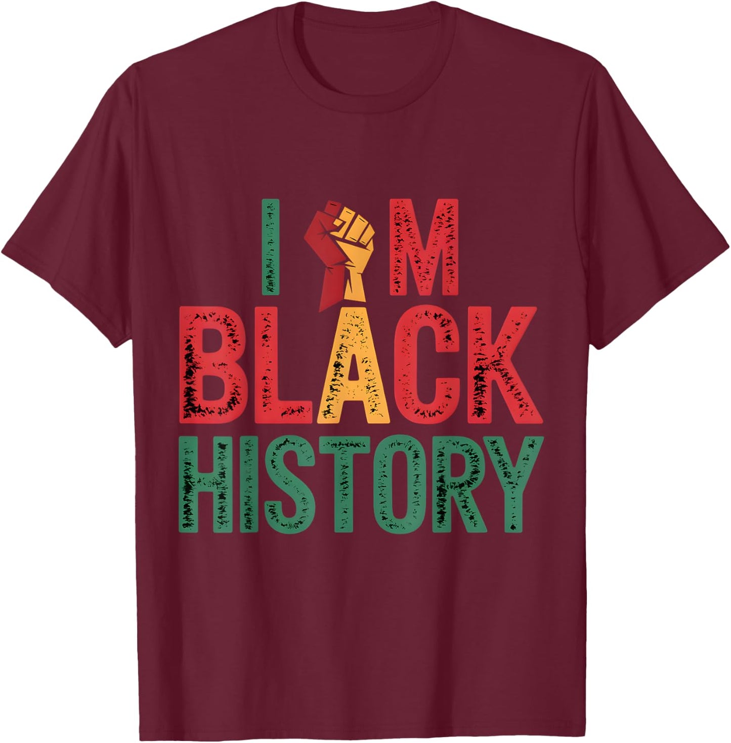 I'm Black History Month African American History celebration T-Shirt - T-Shirt | Maroon