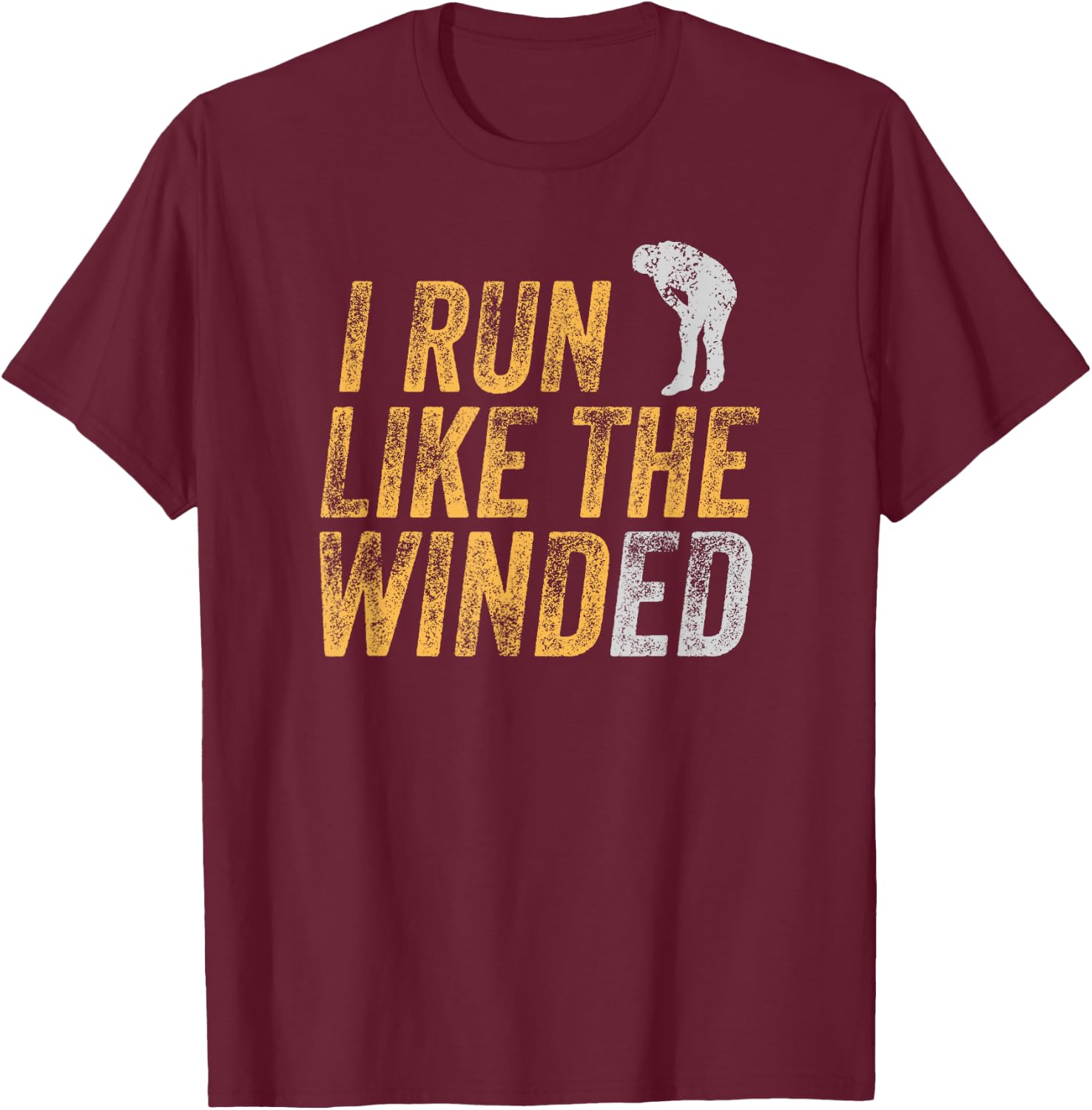 I Run Like The Winded Funny Wind Pun Tired Jogger Break Gift T-Shirt - T-Shirt | Maroon