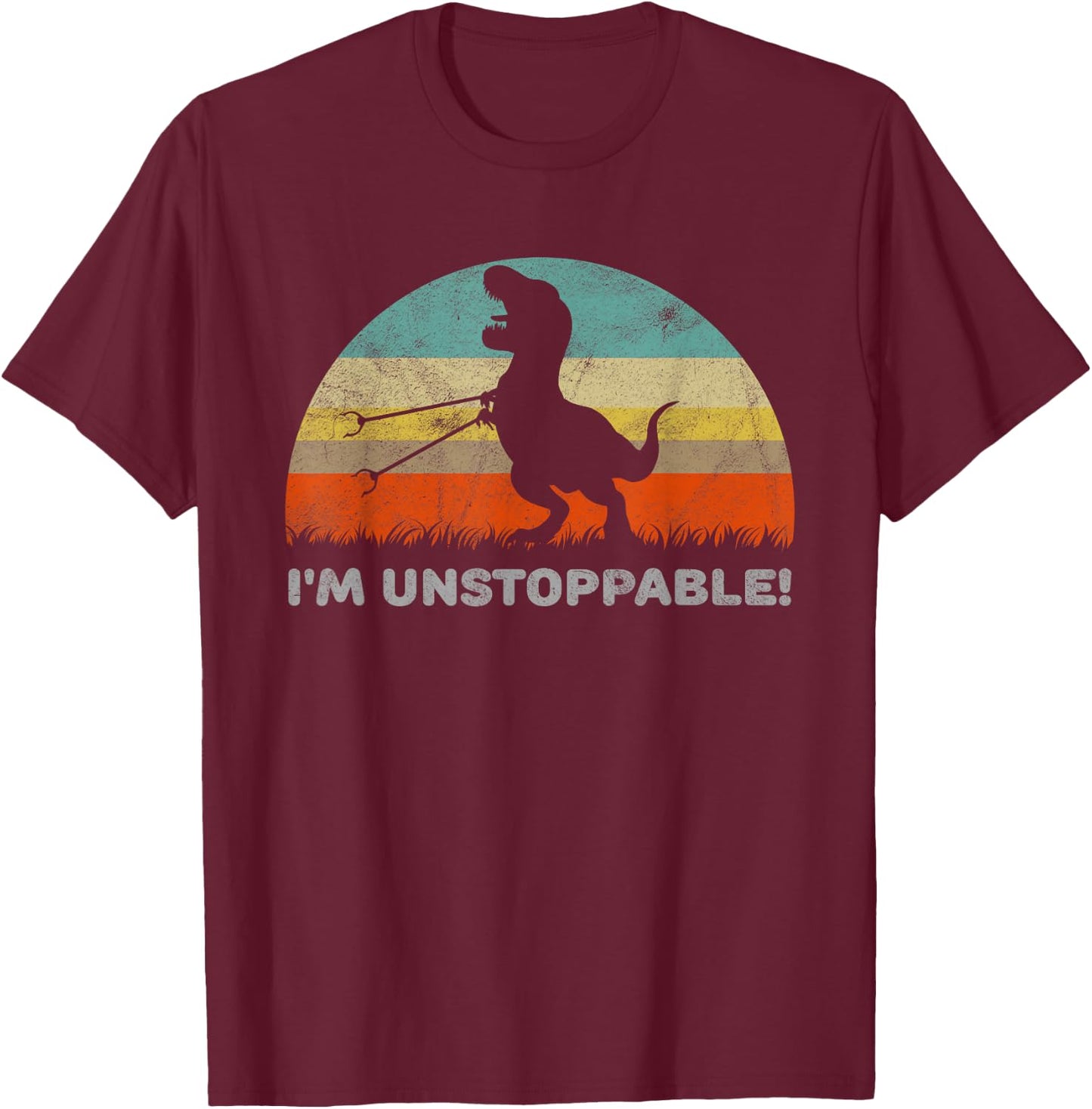 Funny I'm Unstoppable T Rex With Trash Grabber Pickup Tool T-Shirt - T-Shirt | Maroon