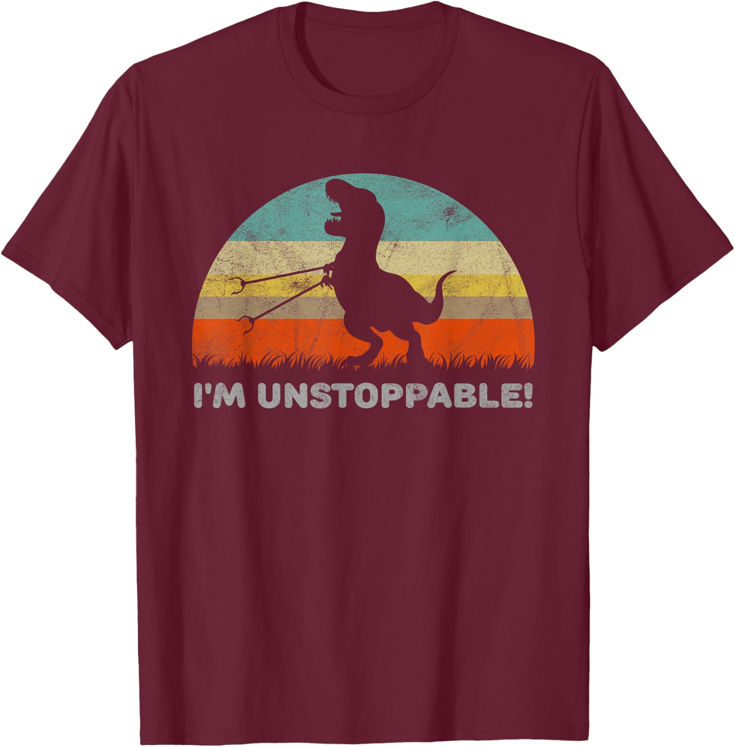 Funny I'm Unstoppable T Rex With Trash Grabber Pickup Tool T-Shirt - T-Shirt | Maroon