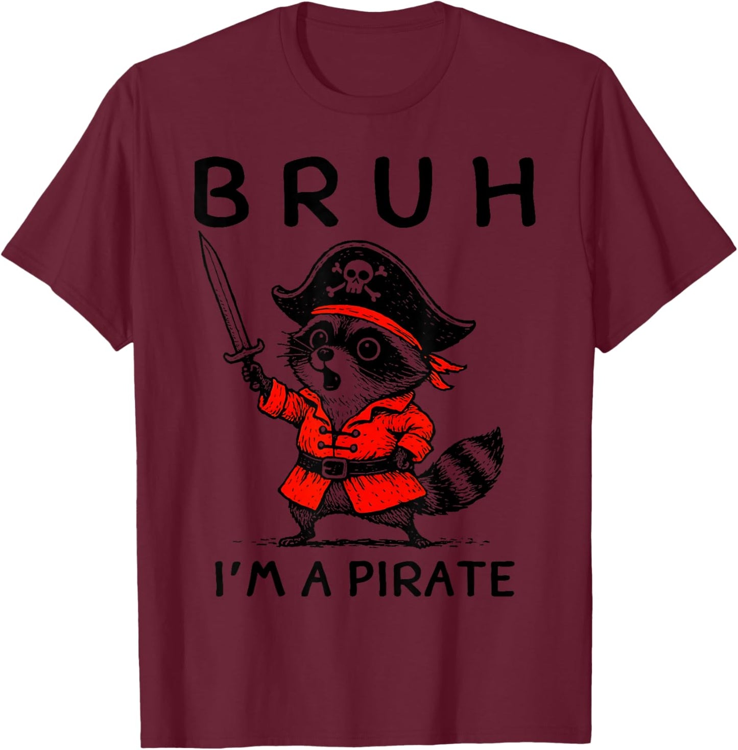 Vintage Raccoon Bruh I'm A Pirate Funny Birthday Party Kids T-Shirt - T-Shirt | Maroon