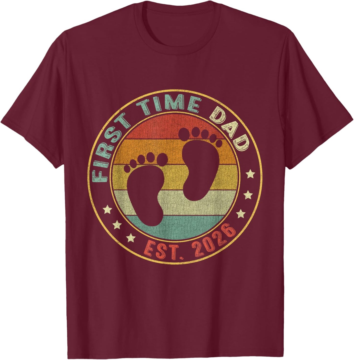 First Time Dad 2026 Pregnancy Expecting Baby Funny Father T-Shirt - T-Shirt | Maroon