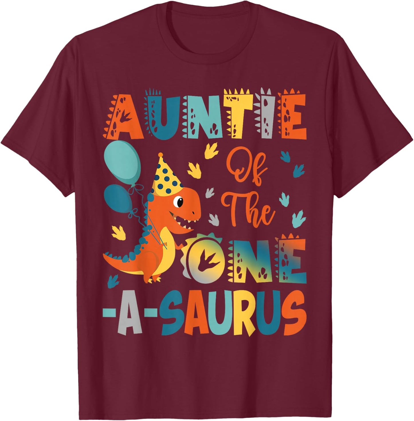 Auntie Of The One-A-Saurus 2Nd Birthday Dinosaur Party T-Shirt - T-Shirt | Maroon