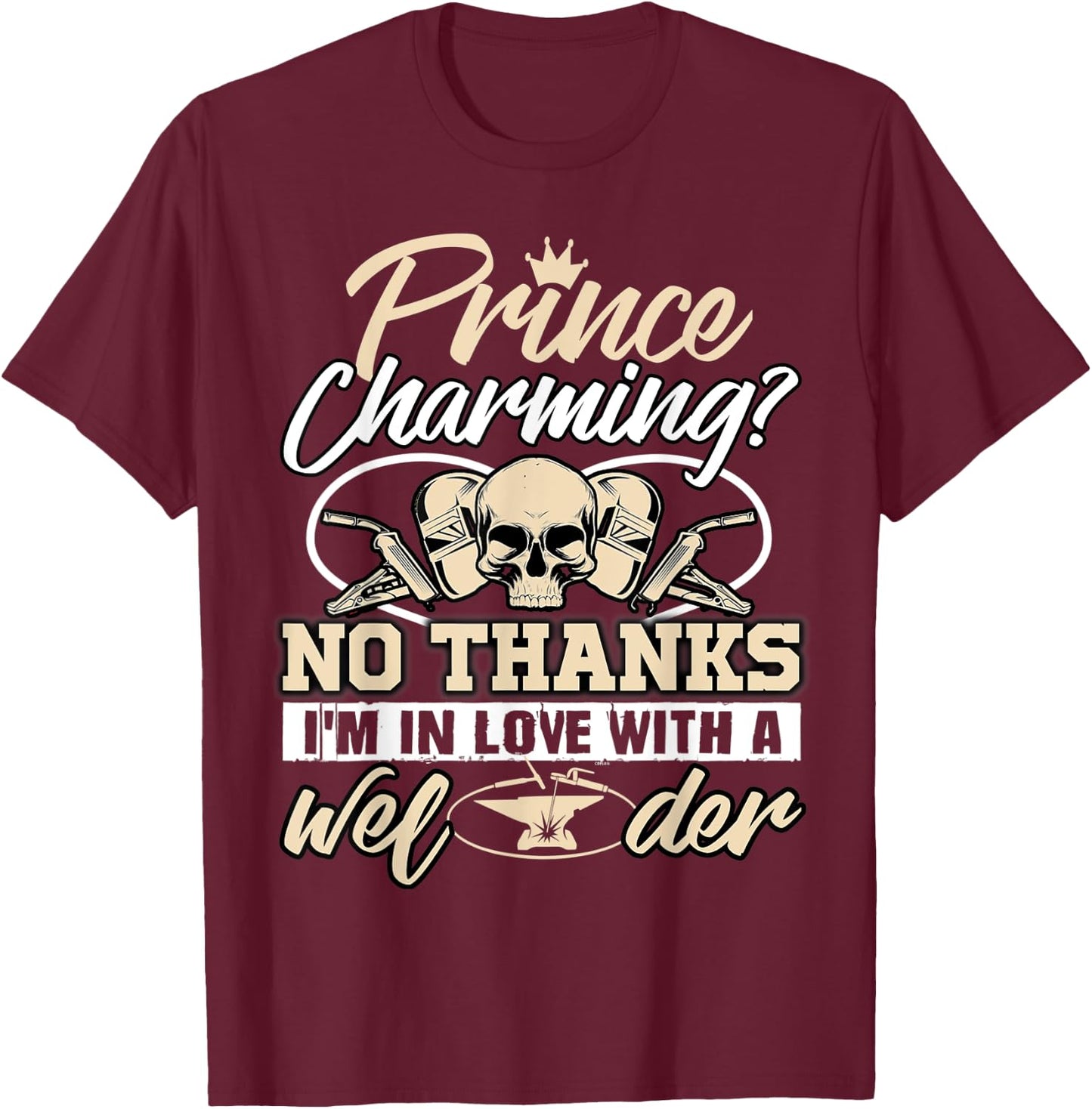 I'm In Love With A Welder, I Am A Welder's Wife T-Shirt - T-Shirt | Maroon