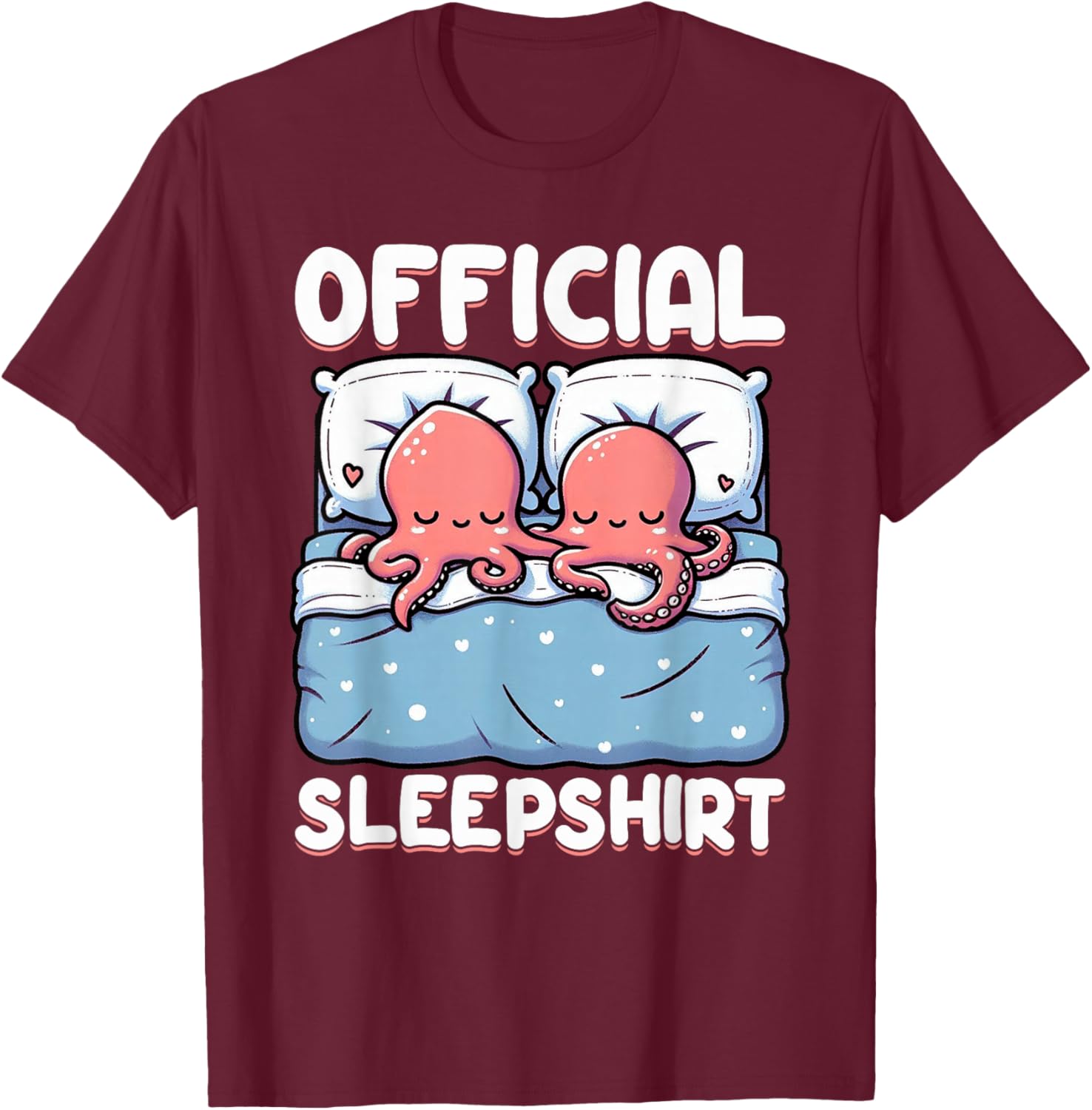 Official Sleepshirt Octopus Sleep Pajamas Nightwear Vibes T-Shirt - T-Shirt | Maroon