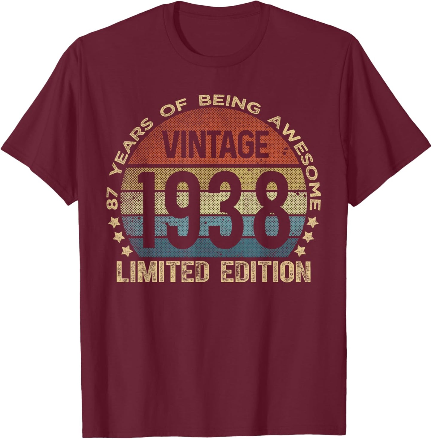 87 Year Old Gifts Vintage 1938 Limited Edition 87th Birthday T-Shirt - T-Shirt | Maroon