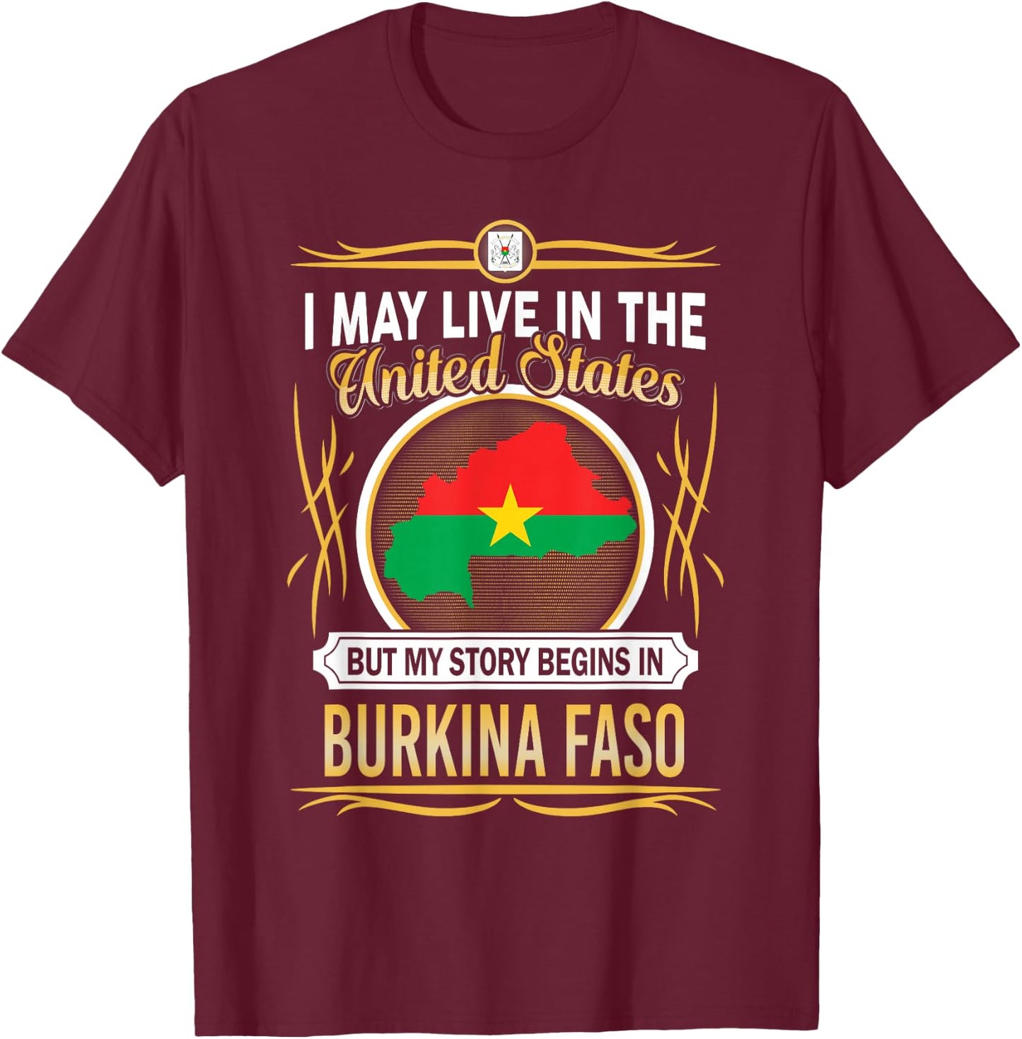 Burkina Faso live in united states T-Shirt - T-Shirt | Maroon