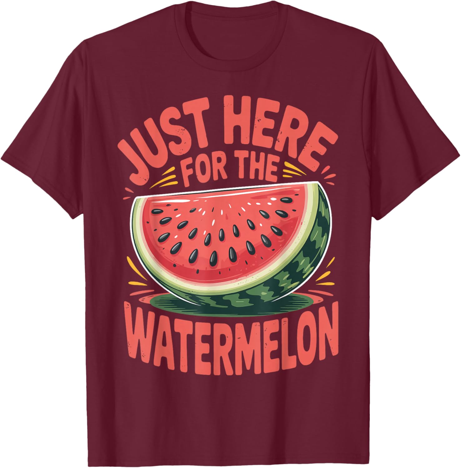 Just Here for The Watermelon T-Shirt - T-Shirt | Maroon