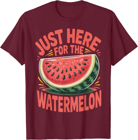 Just Here for The Watermelon T-Shirt - T-Shirt | Maroon