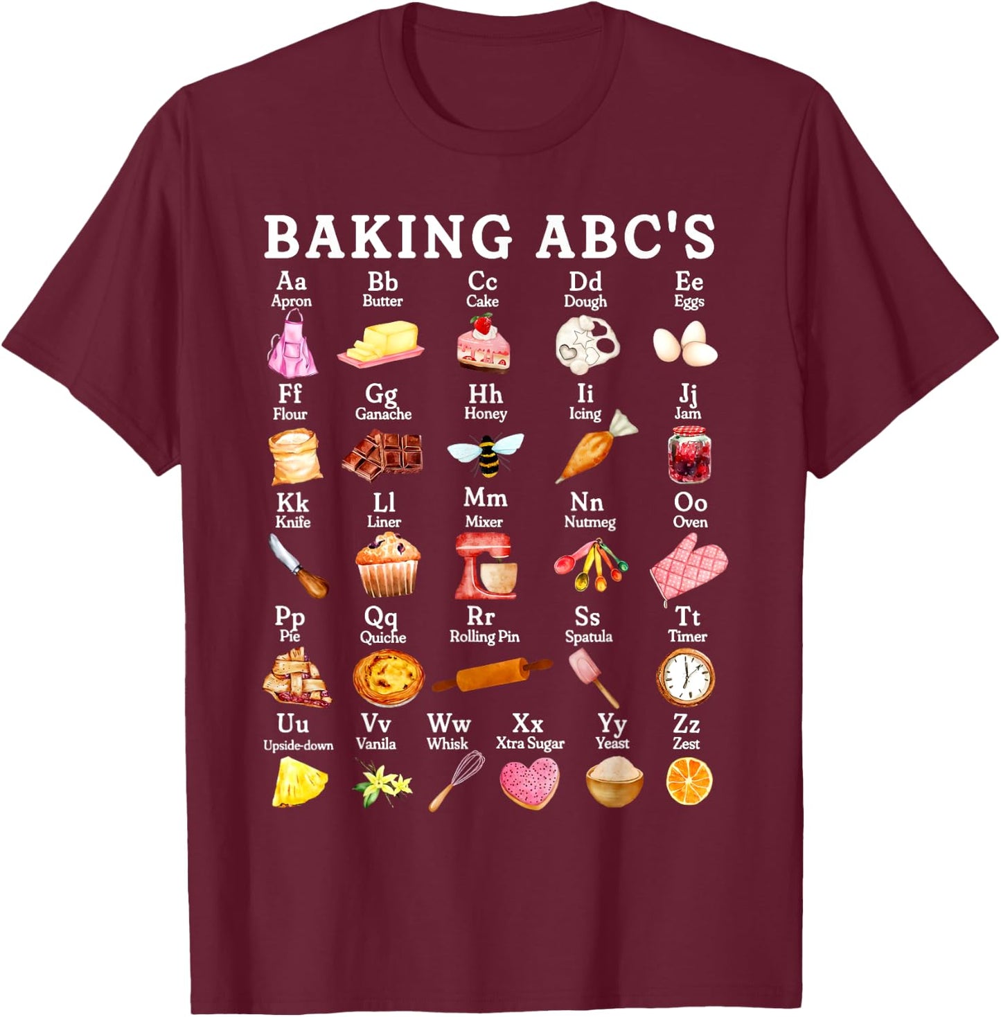 Baking Alphabet ABCs Funny Baker Chef Baking Lover T-Shirt - T-Shirt | Maroon