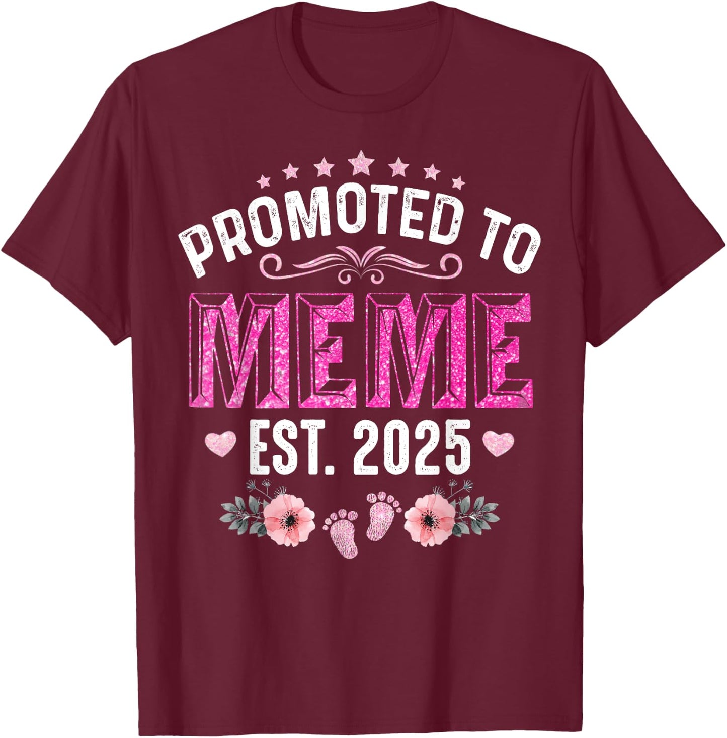 Promoted To Meme Est. 2025 Funny Floral Mother's Day T-Shirt - T-Shirt | Maroon