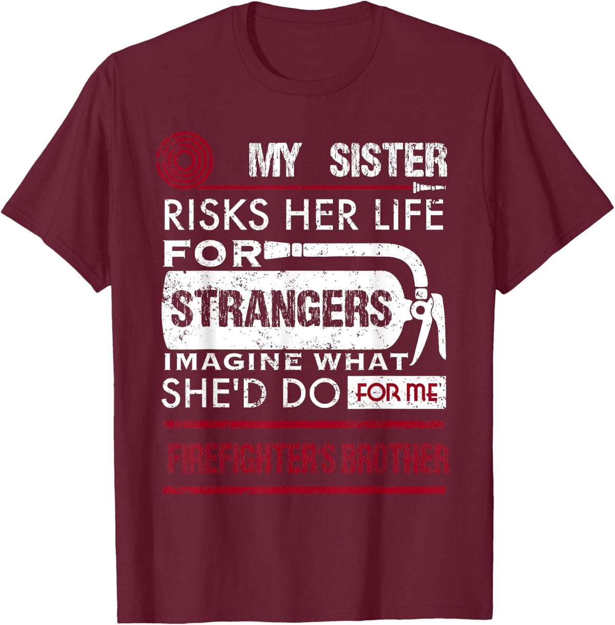 My Sister Is A Female Firefighter Hero Firefighter Kids T-Shirt - T-Shirt | Maroon