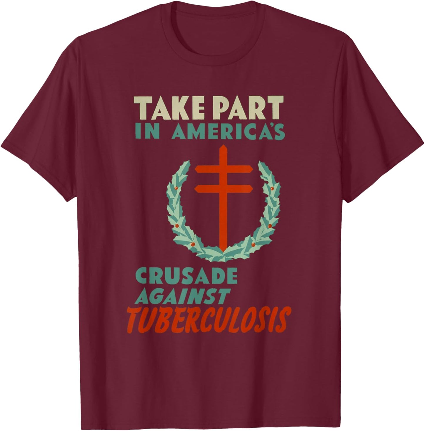 Vintage Tuberculosis Shirt - Disease EMT Nurse Doctor T-Shirt - T-Shirt | Maroon