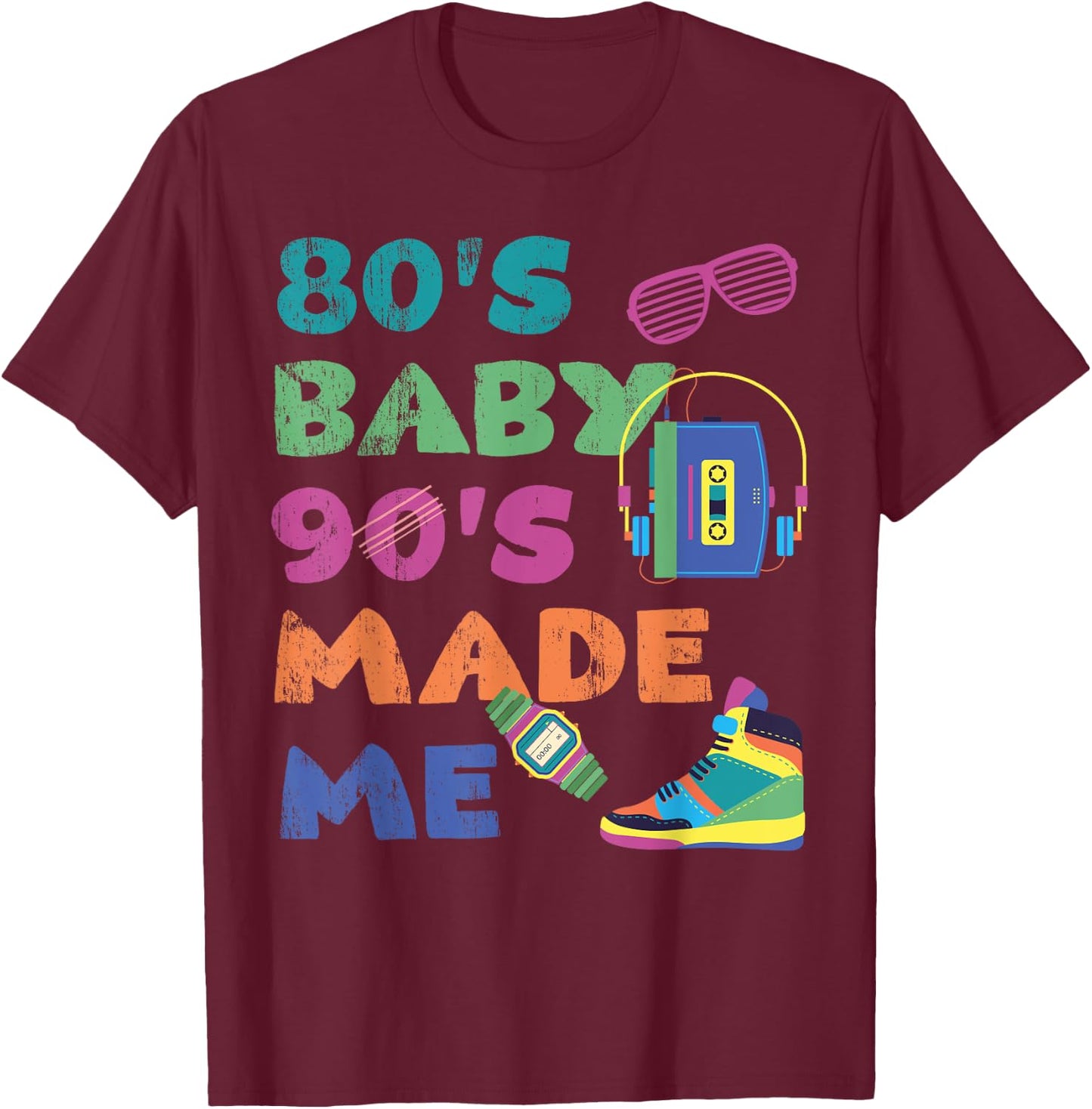 Vintage 1980s 80's Baby 1990s 90's Made Me Retro Nostalgia T-Shirt - T-Shirt | Maroon